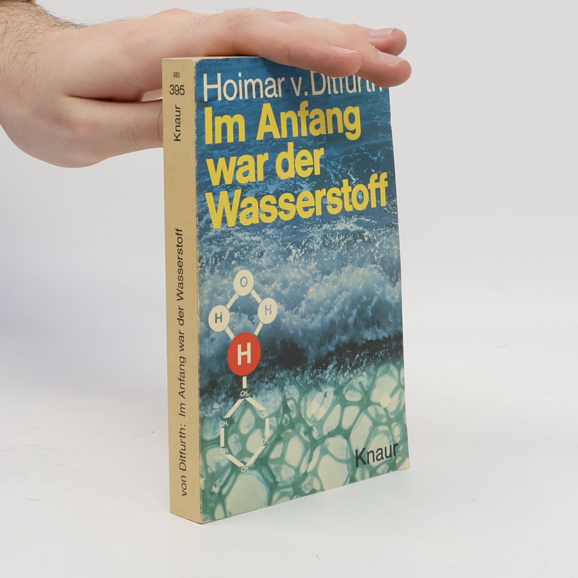 Hoimar von Ditfurth Im Anfang war der Wasserstoff