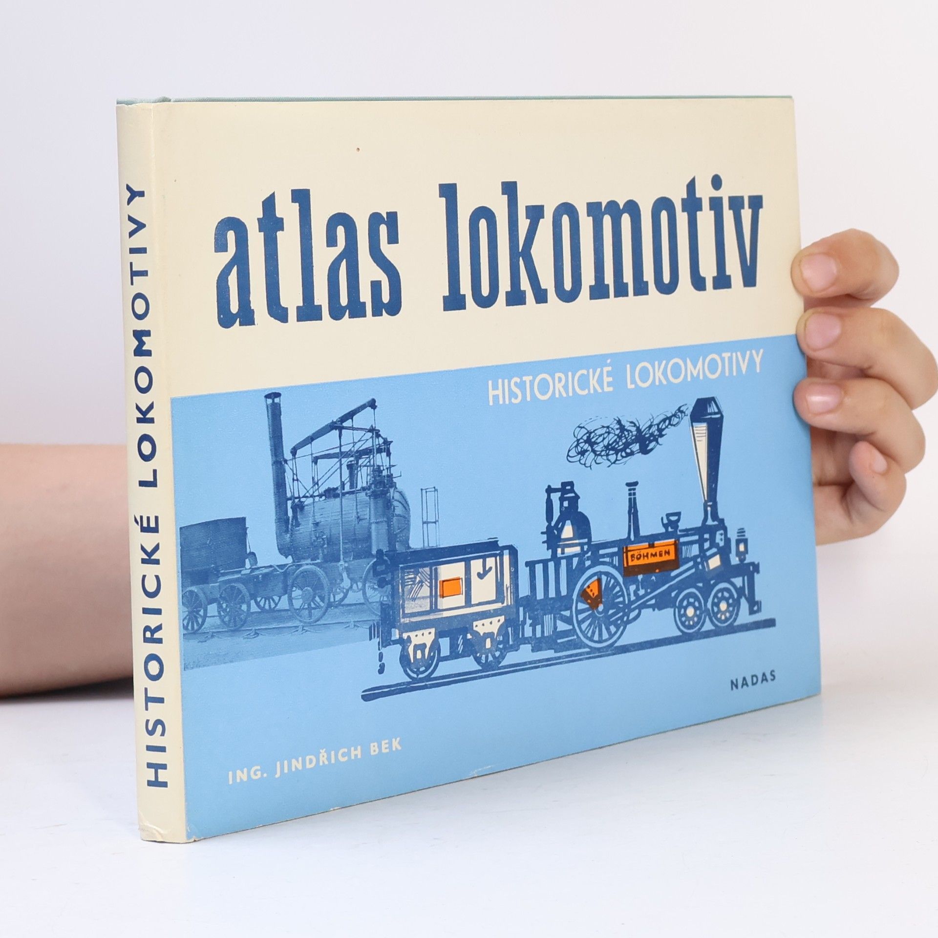 Jindřich Bek Atlas lokomotiv. Historické lokomotivy