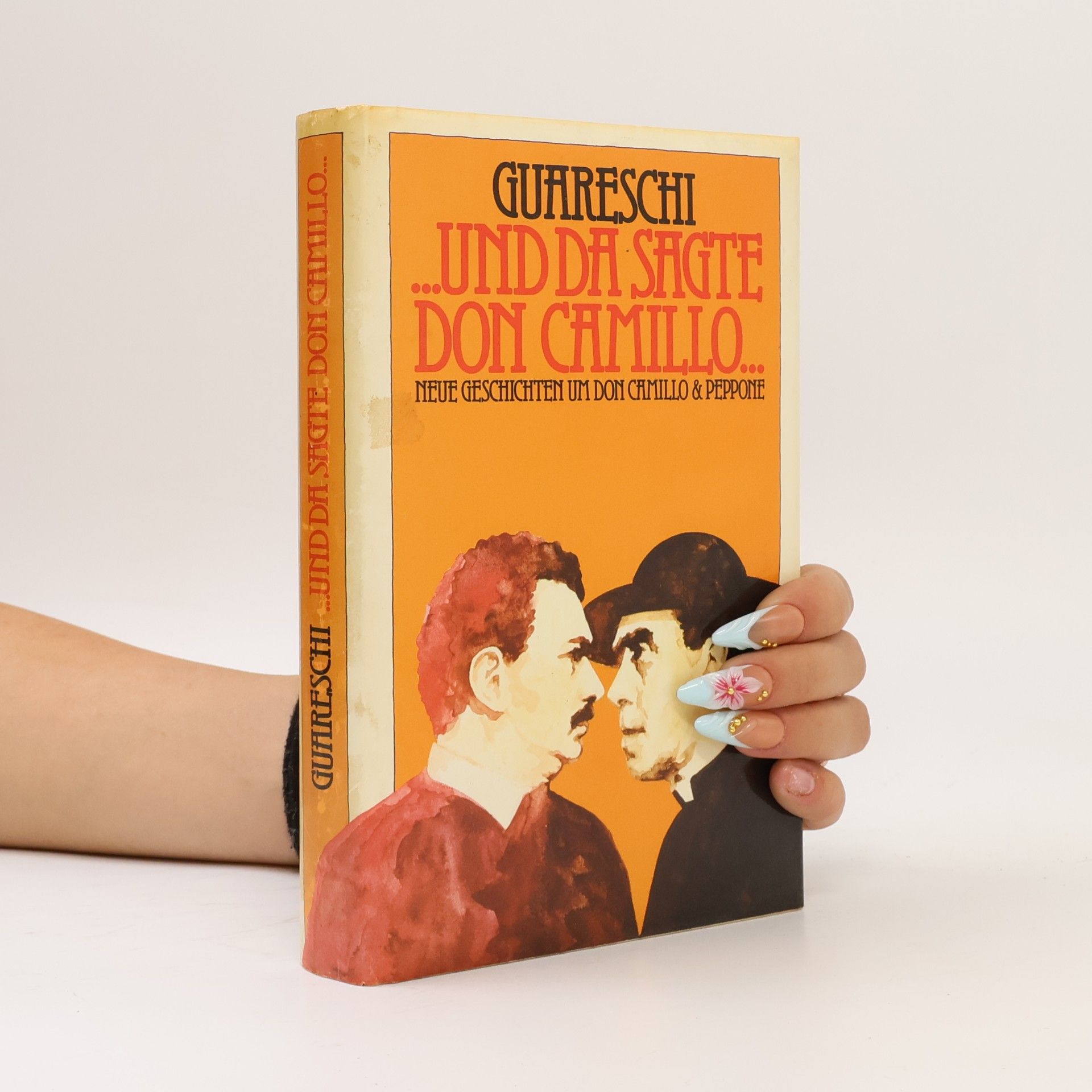 Giovannino Guareschi ... und da sagte Don Camillo
