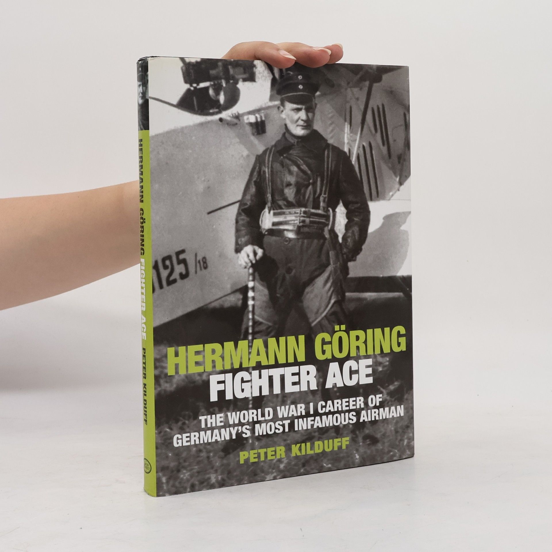 Peter Kilduff Hermann Gring Fighter Ace