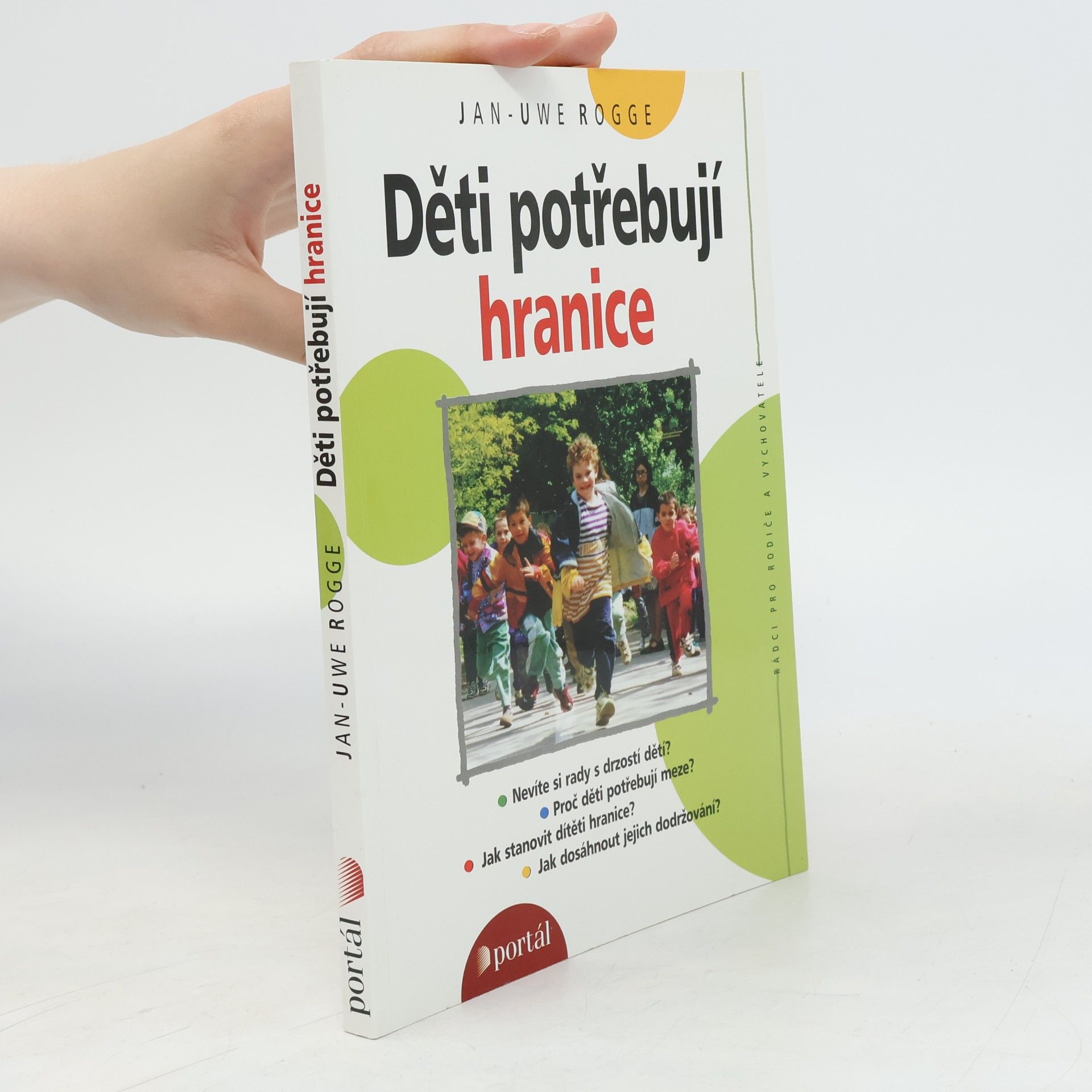Jan Uwe Rogge Děti potřebují hranice
