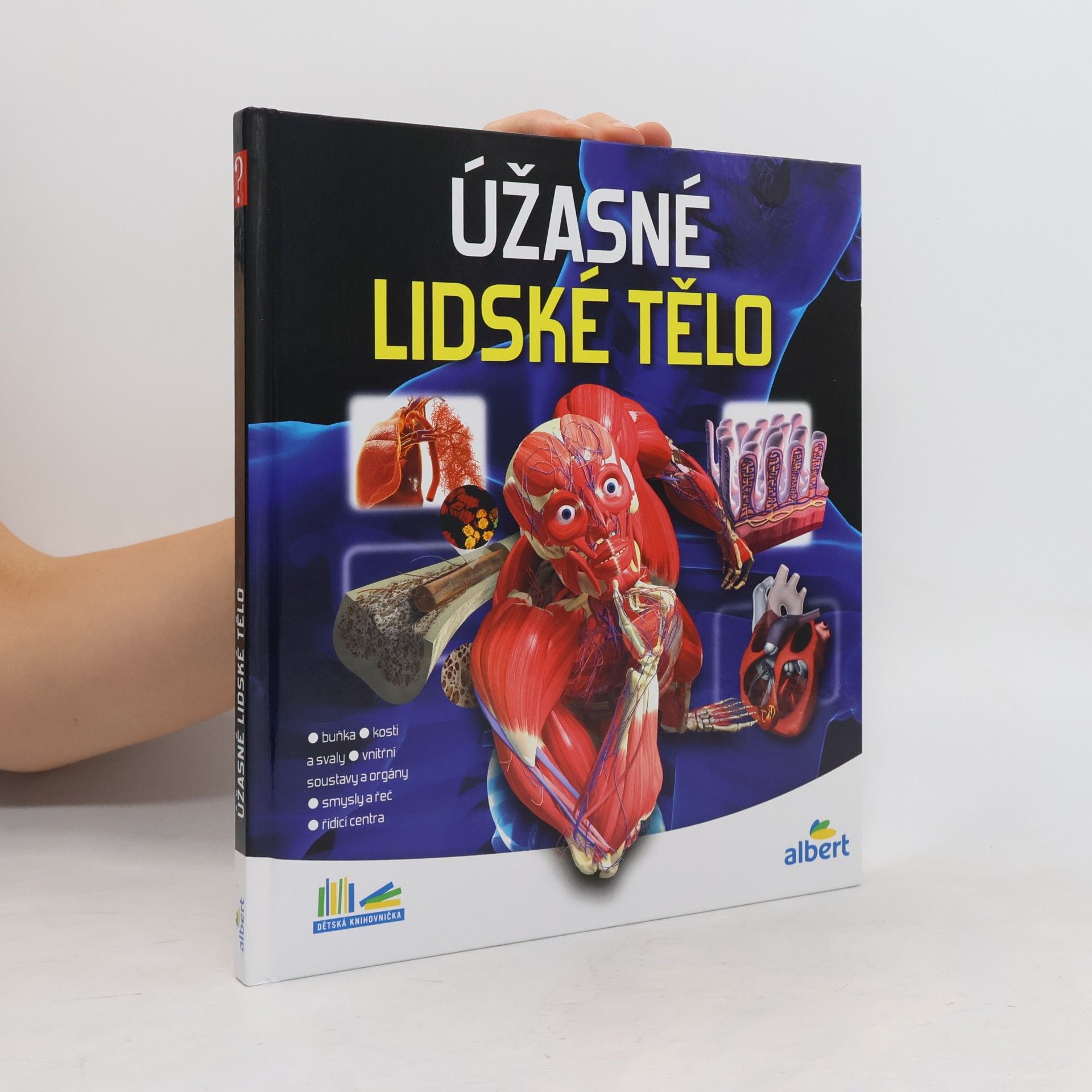 Kolektiv autorů Úžasné lidské tělo - Jak to funguje?