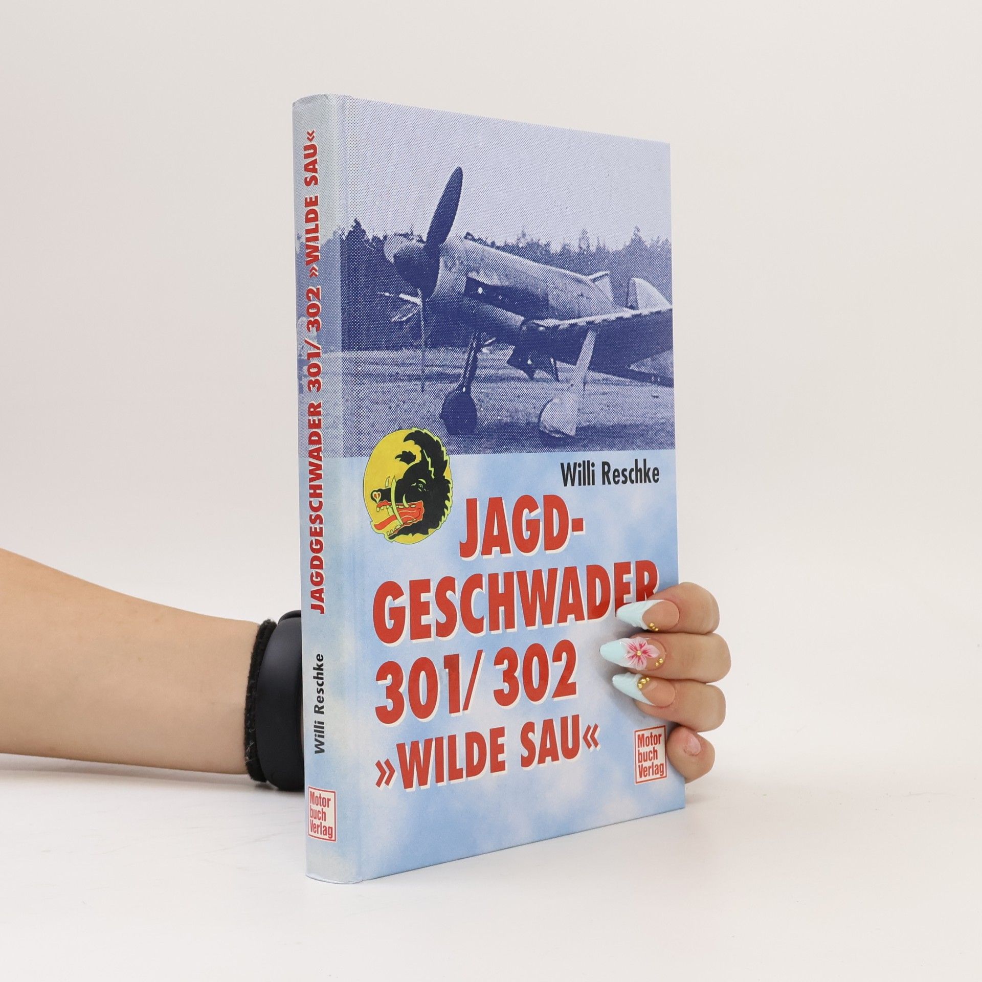 Willi Reschke Jagdgeschwader 301-302 "Wilde Sau"