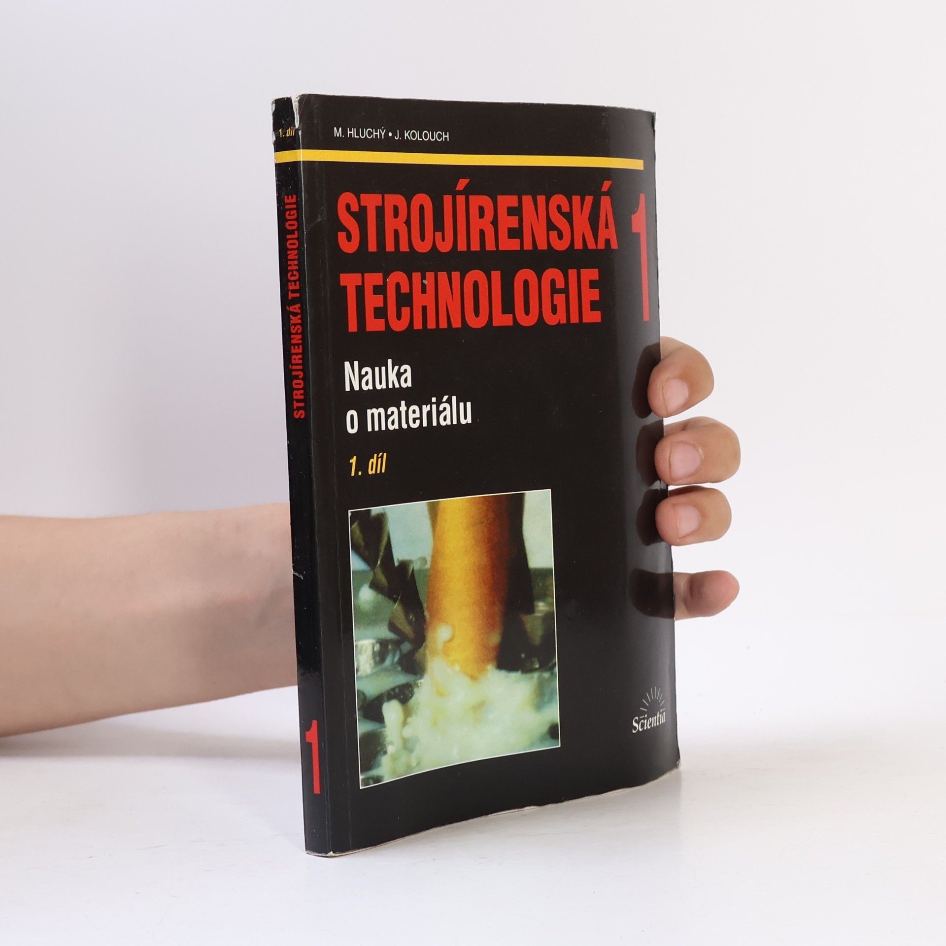 J. Kolouch Strojírenská technologie 1: nauka o materiálu