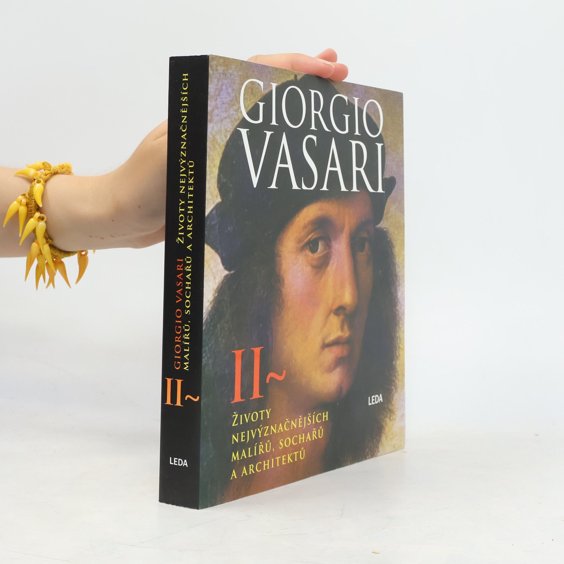 Giorgio Vasari Životy nejvýznačnějších malířů, sochařů a architektů II.