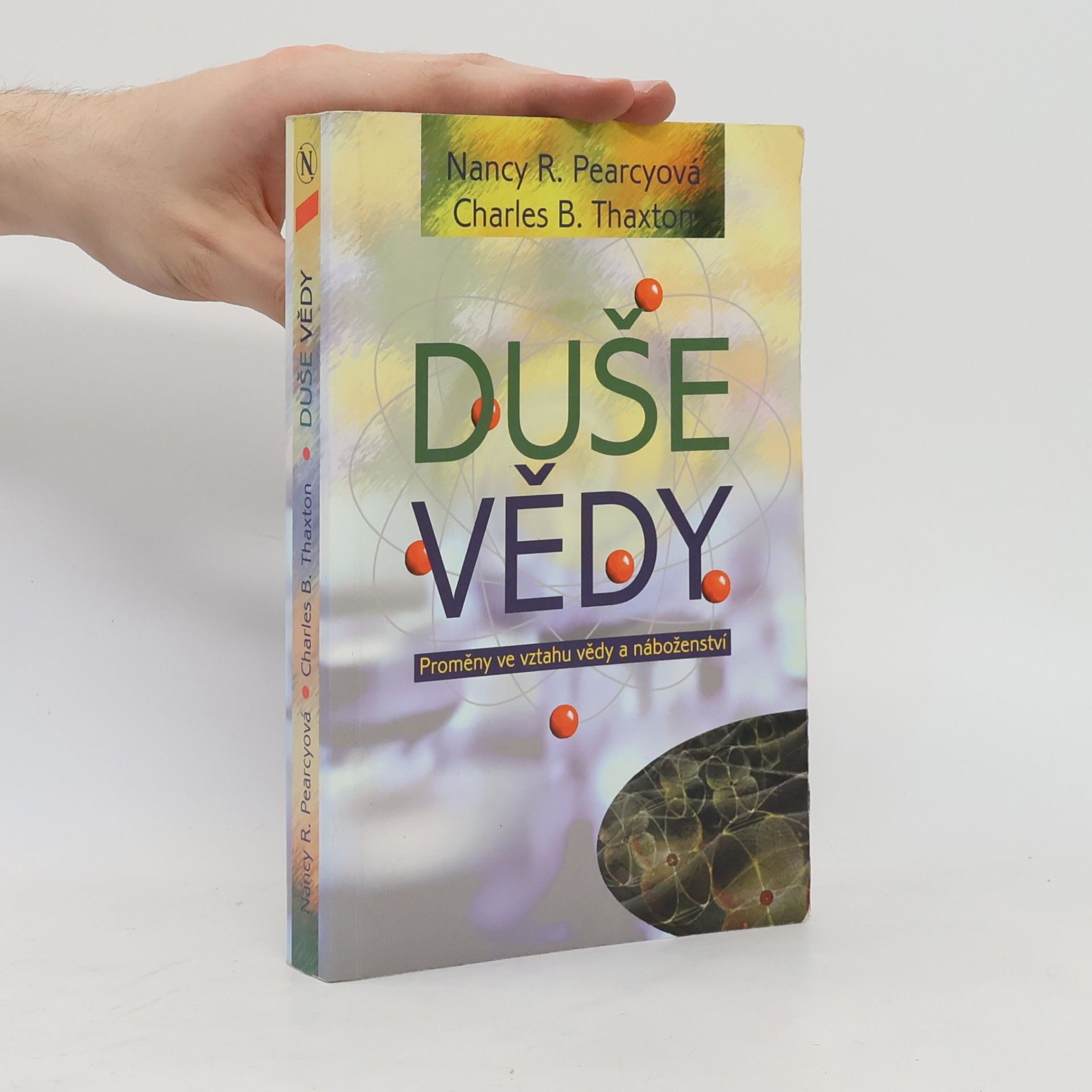 Nancy Pearcey Duše vědy