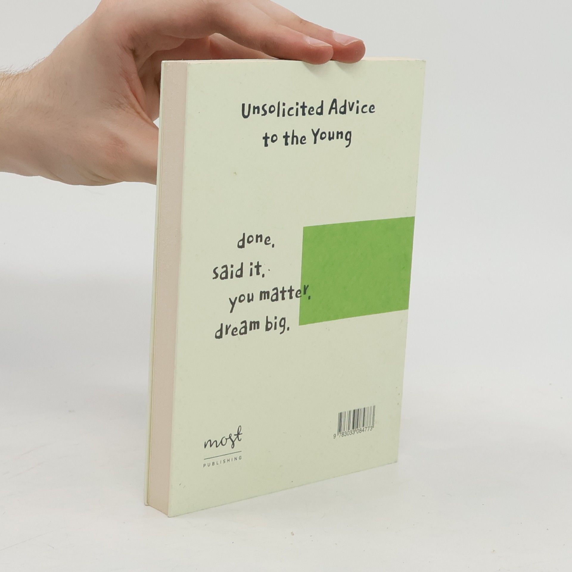 Marek Vácha Here It Comes: Unsolicitated Advice to the Young