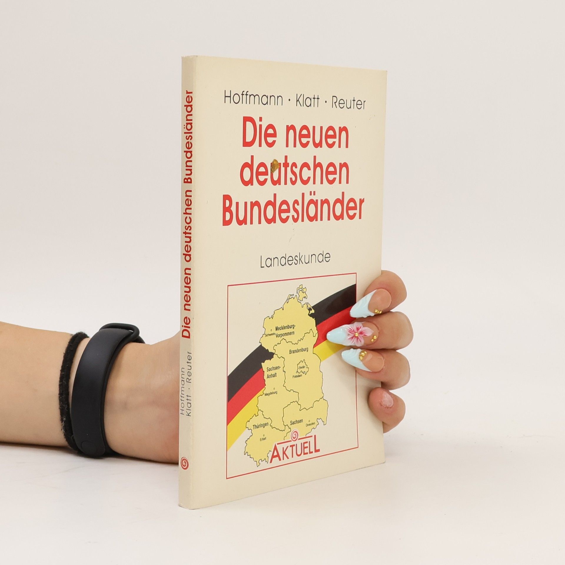 Alexander Hoffmann Die neuen deutschen Bundesländer
