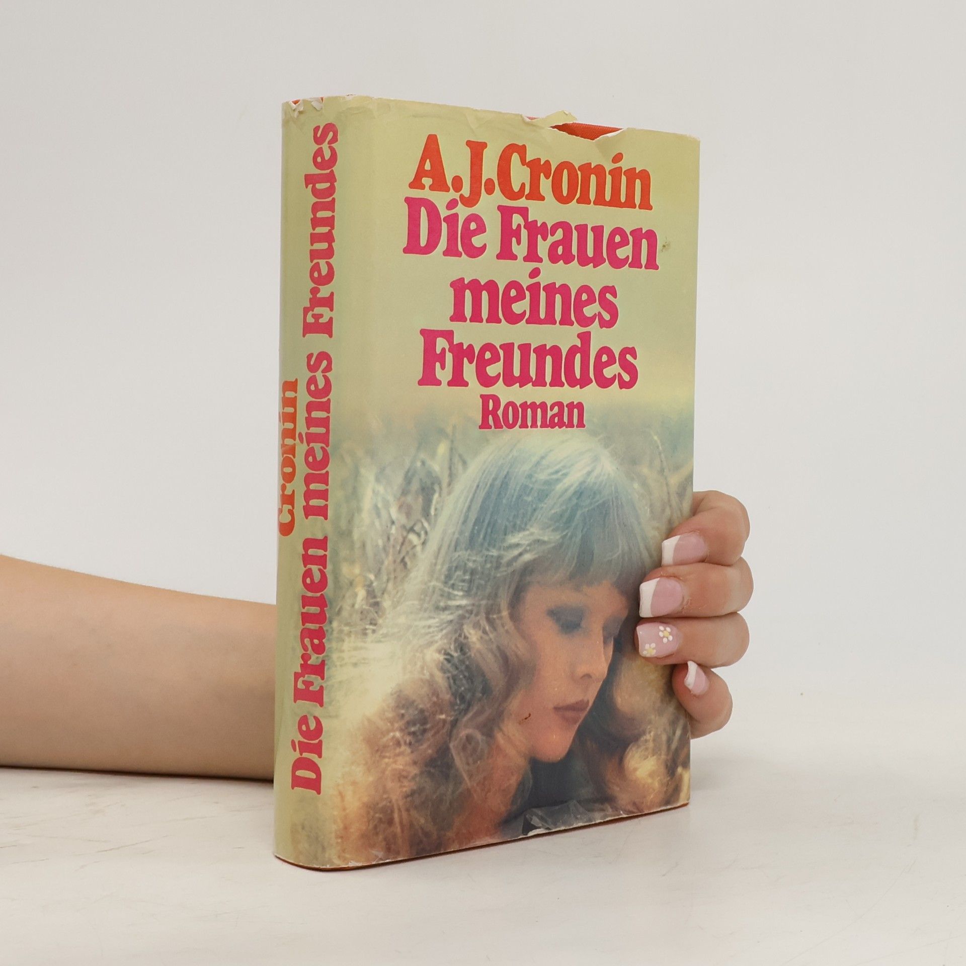 Archibald Joseph Cronin Die Frauen meines Freundes
