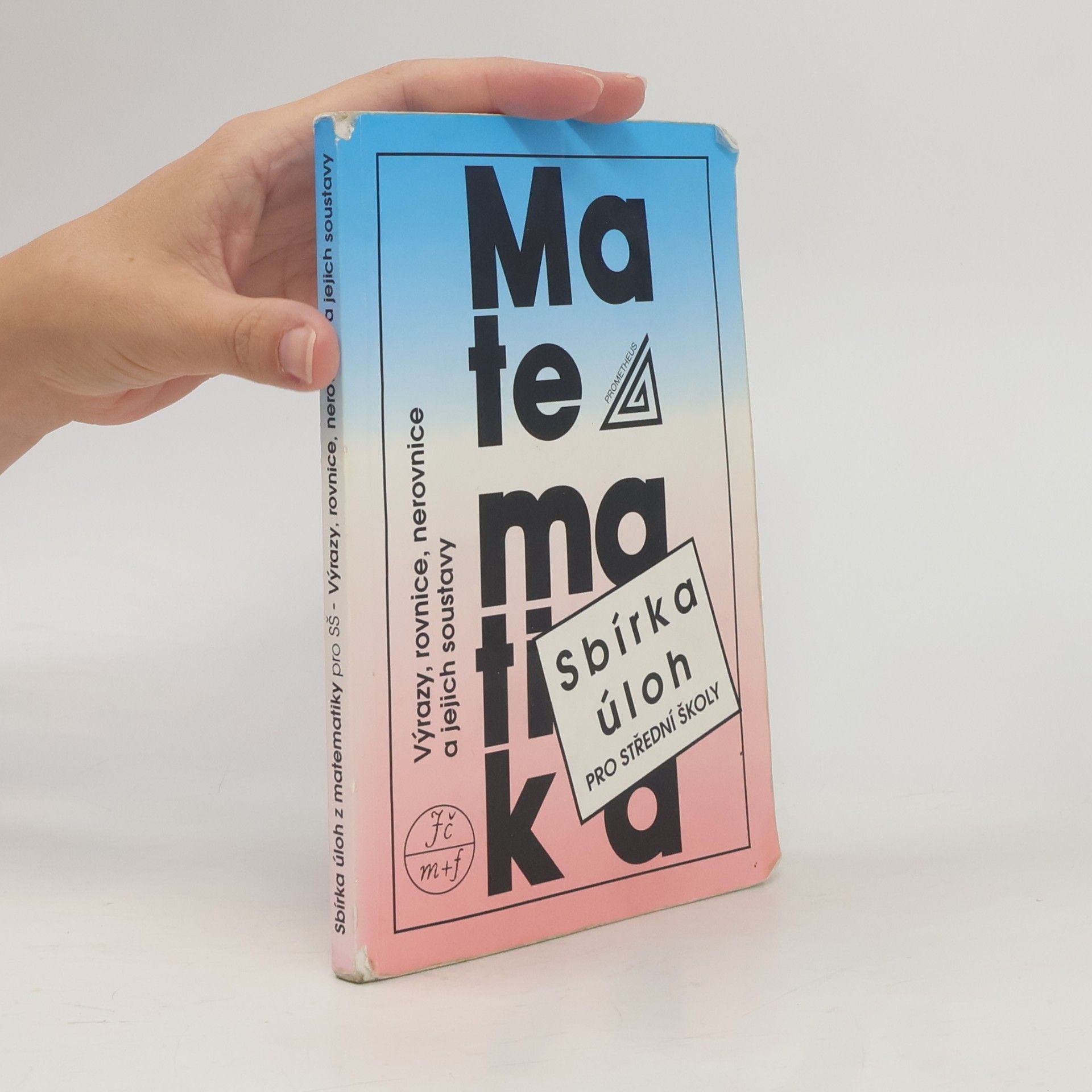 František Janeček Sbírka úloh z matematiky pro střední školy