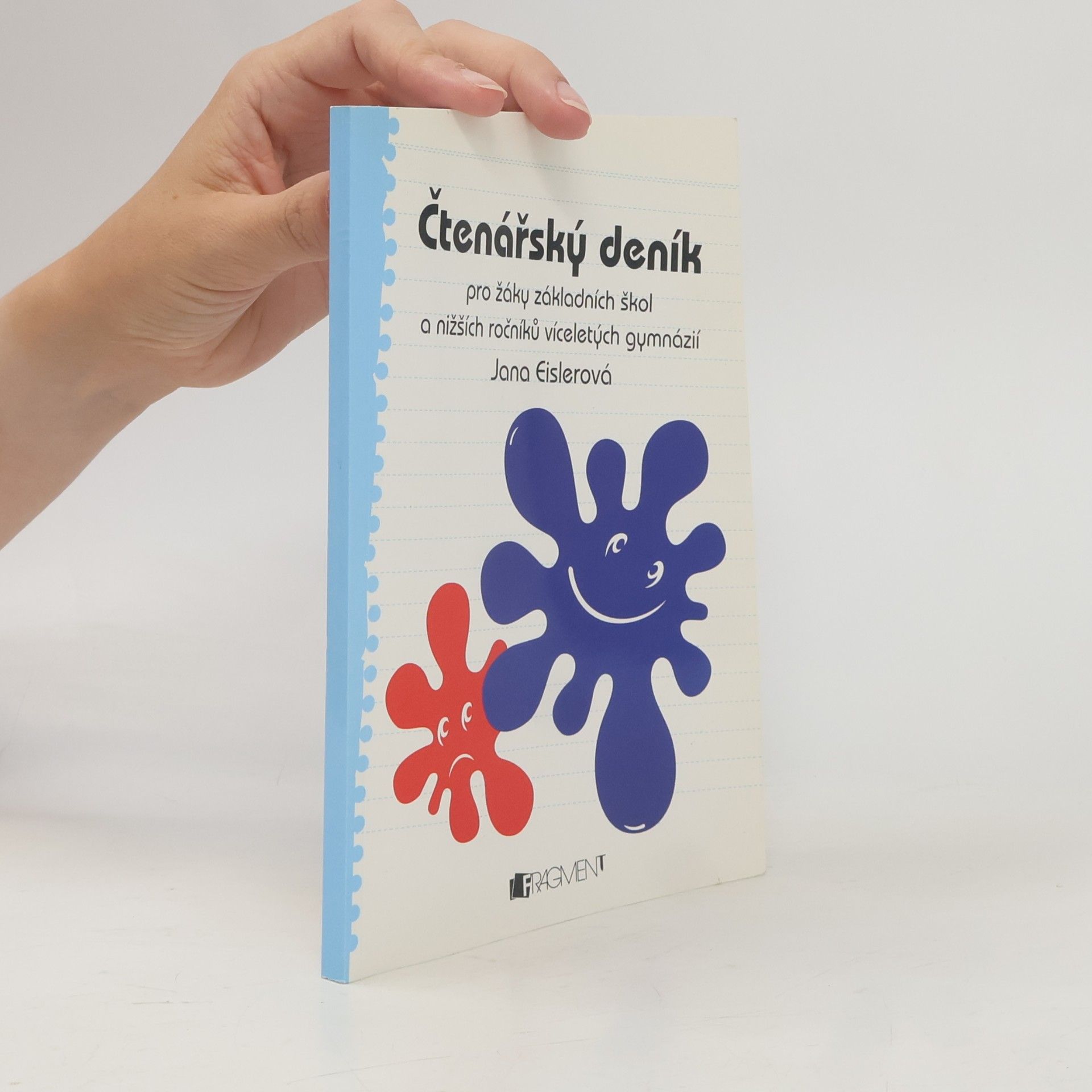 Jana Eislerová Čtenářský deník: Pro žáky základních škol a nižších ročníků víceletých gymnázií