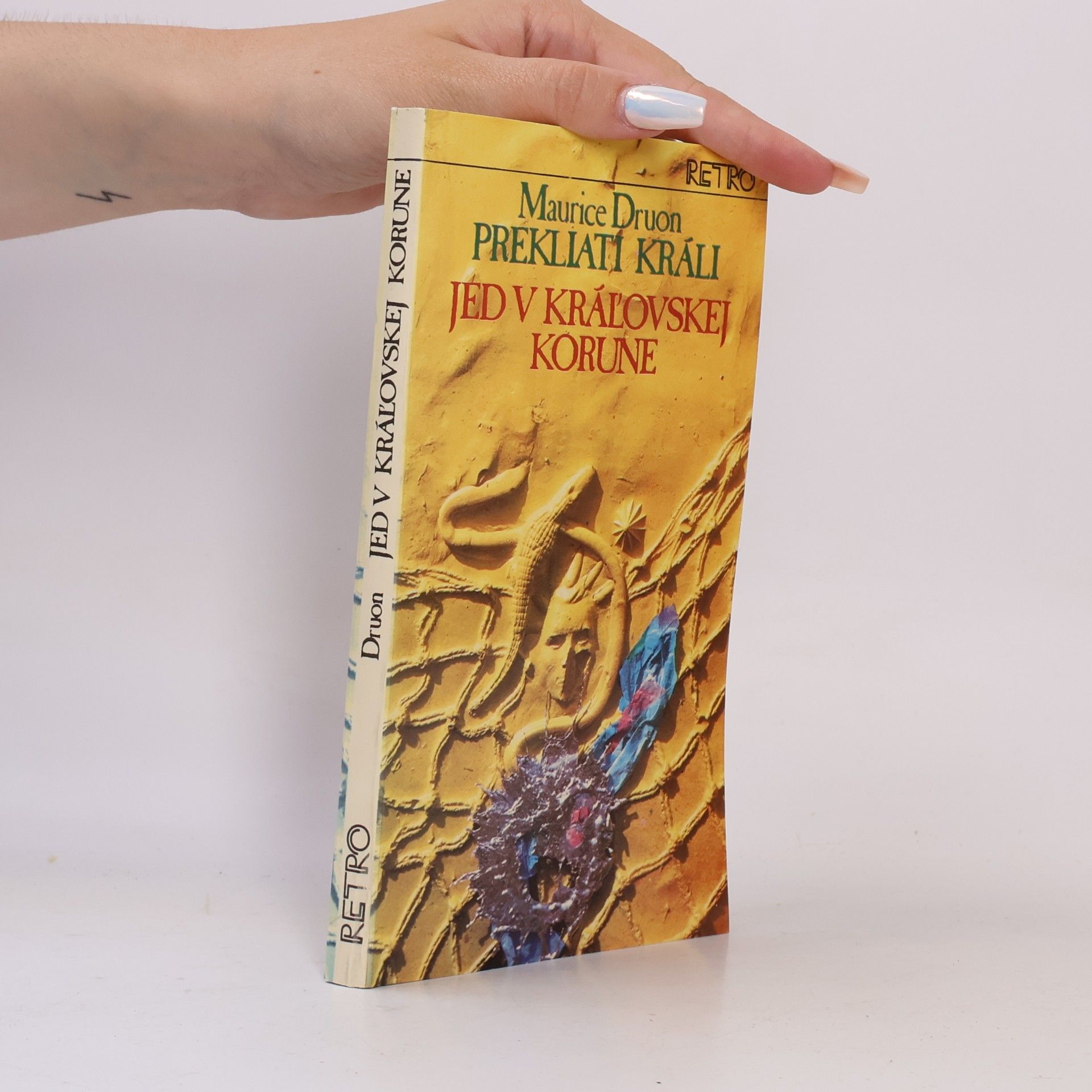 Maurice Druon Prekliati králi 3. Jed v kráľovskej korune
