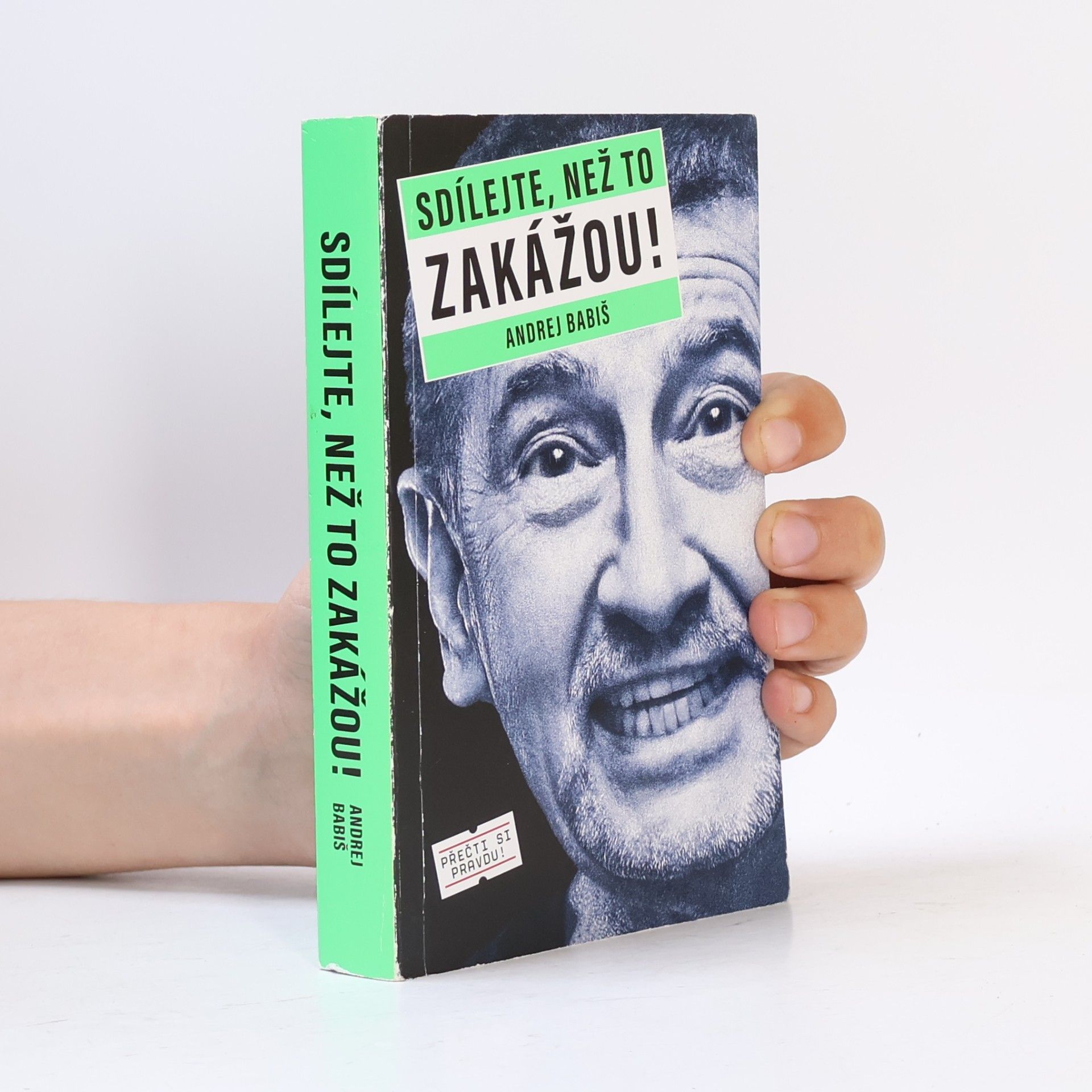 Andrej Babiš Sdílejte, než to zakážou!