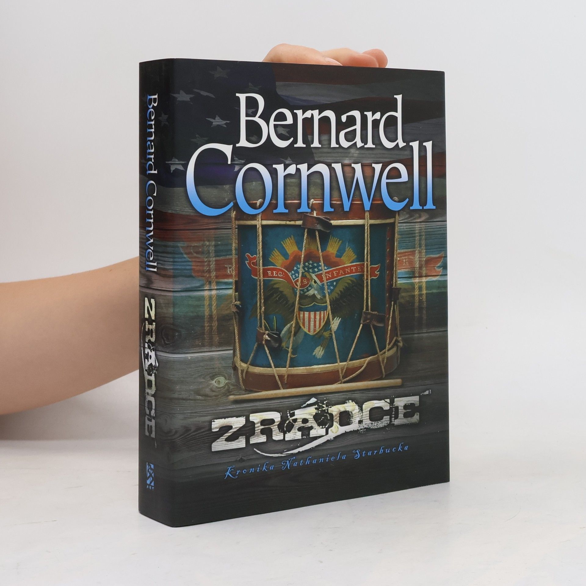 Bernard Cornwell Zrádce. Kronika Nathaniela Starbucka
