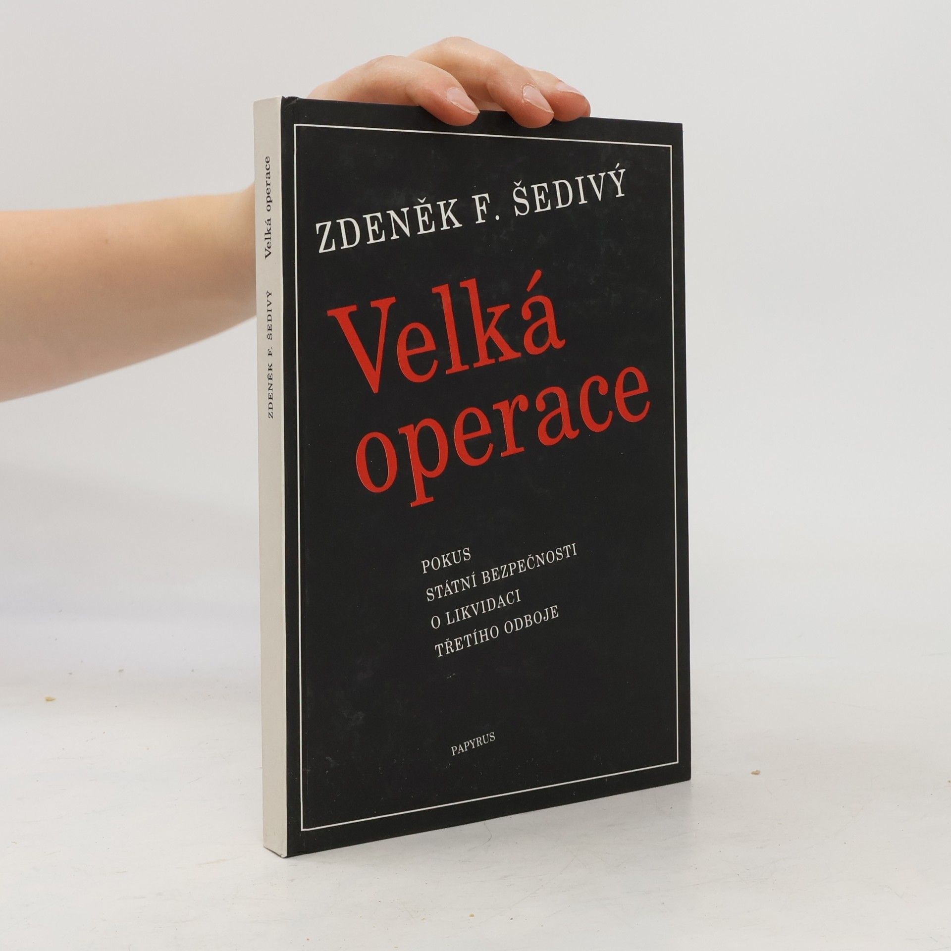 Zdeněk F. Šedivý Velká operace