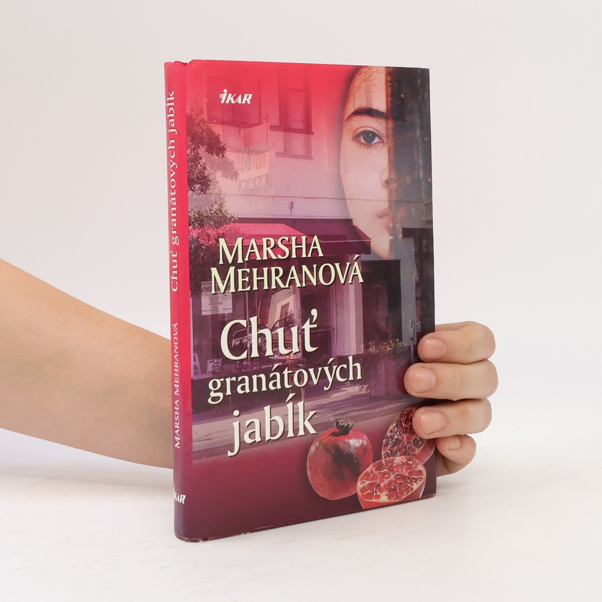 Marsha Mehran Chuť granátových jabĺk