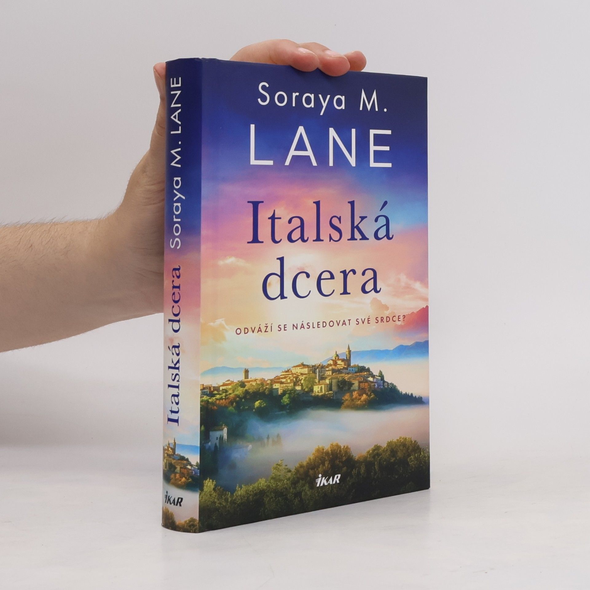 Soraya M. Lane Italská dcera