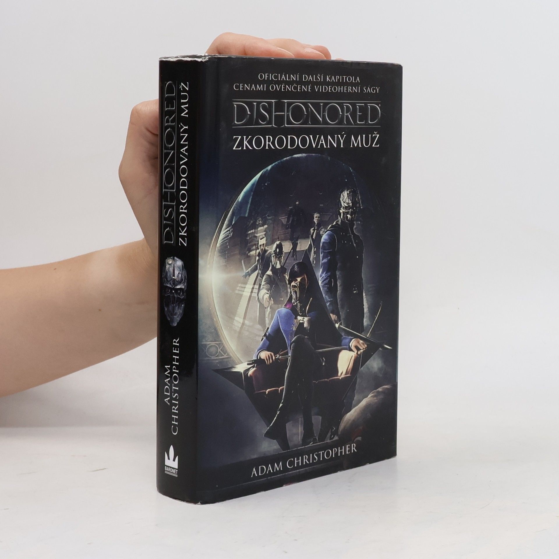 Dishonored 1. Zkorodovaný muž