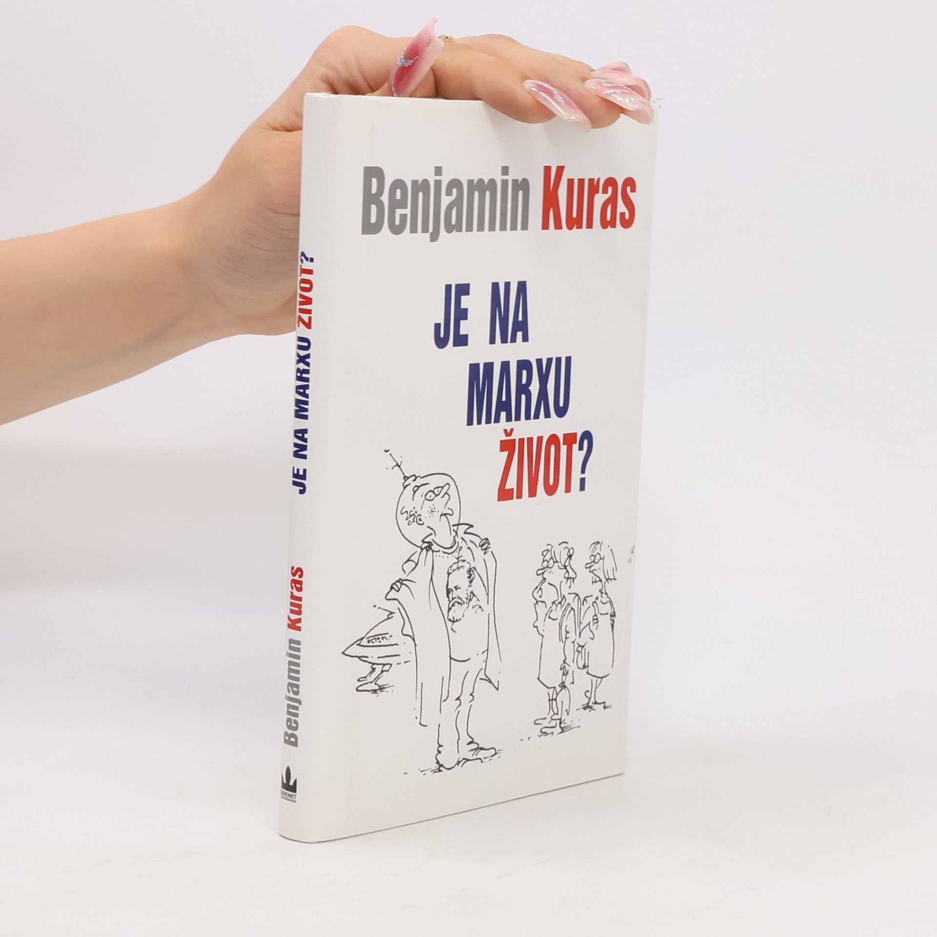 Benjamin Kuras Je na Marxu život?