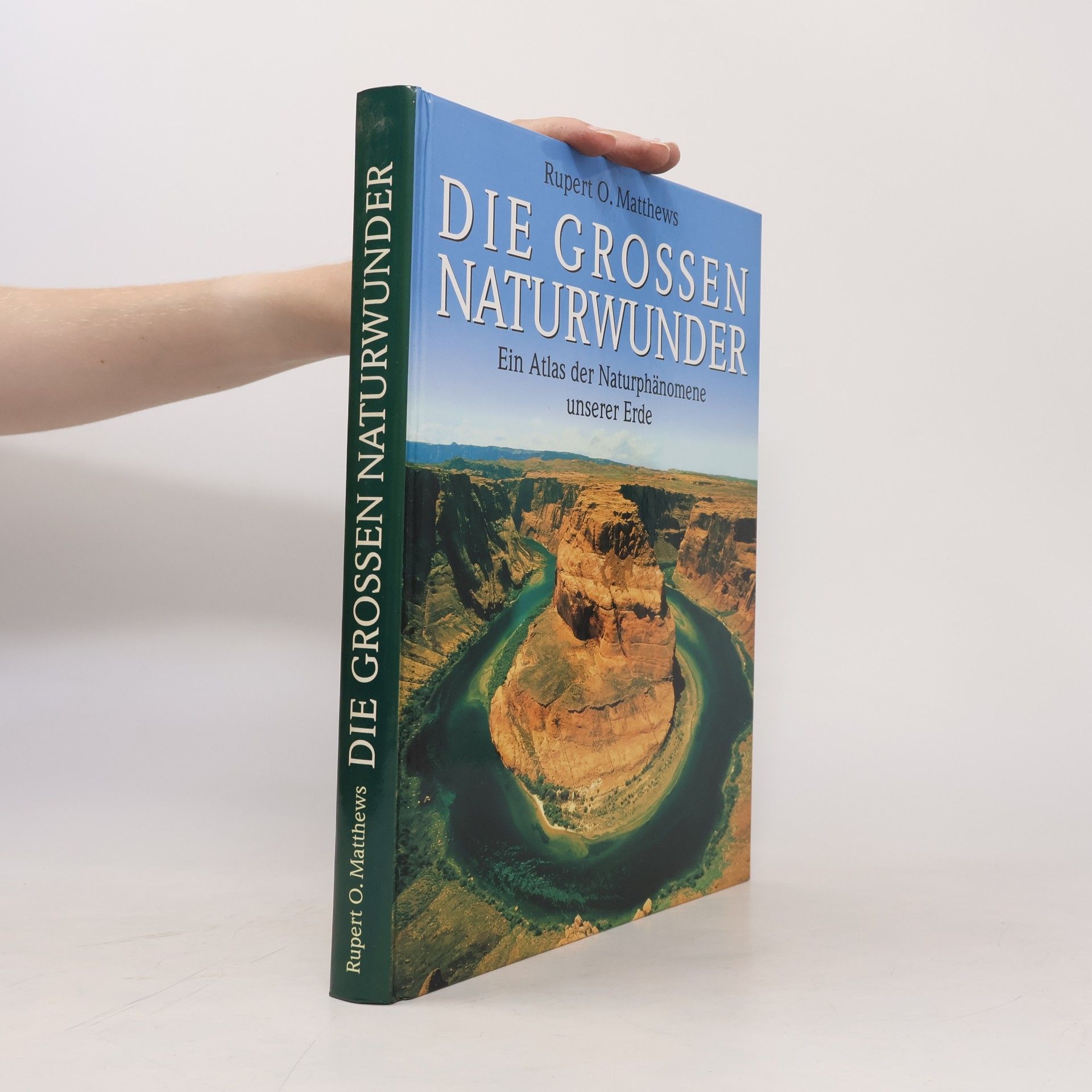 Rupert Matthews Die Grossen Naturwunder