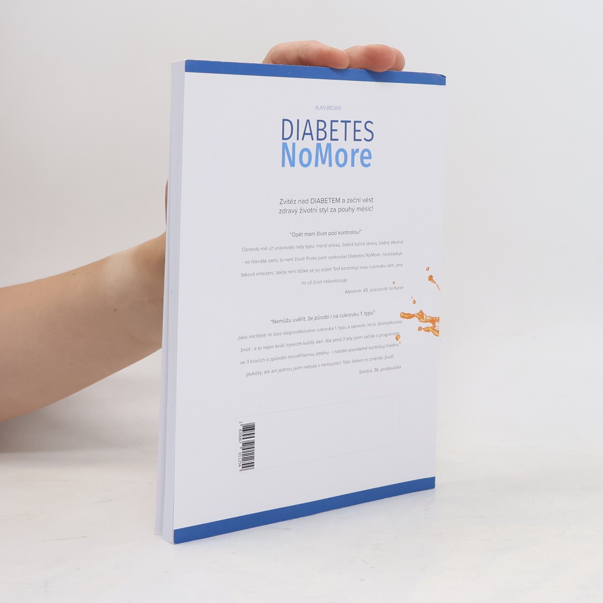 Alan Brown Diabetes no more. Zvítěz nad diabetem a začni vést zdravý životní styl za pouhý měsíc