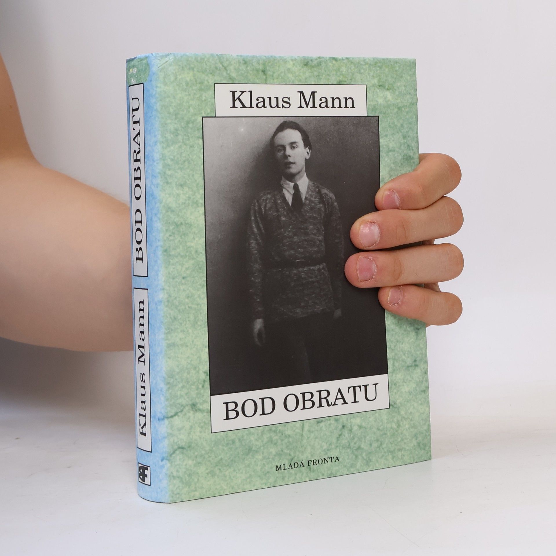 Erika Mann Bod obratu : zpráva o jednom životě