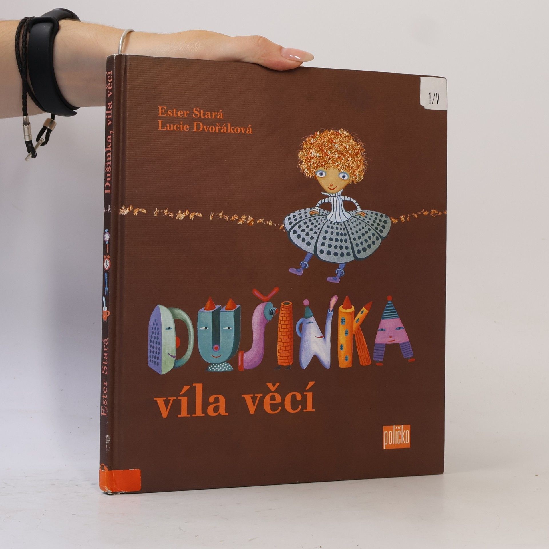 Ester Stará Dušinka, víla věcí