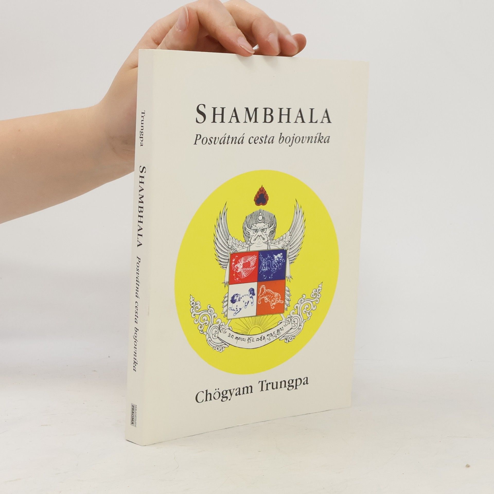 Chögyam Trungpa Shambhala: Posvátná cesta bojovníka