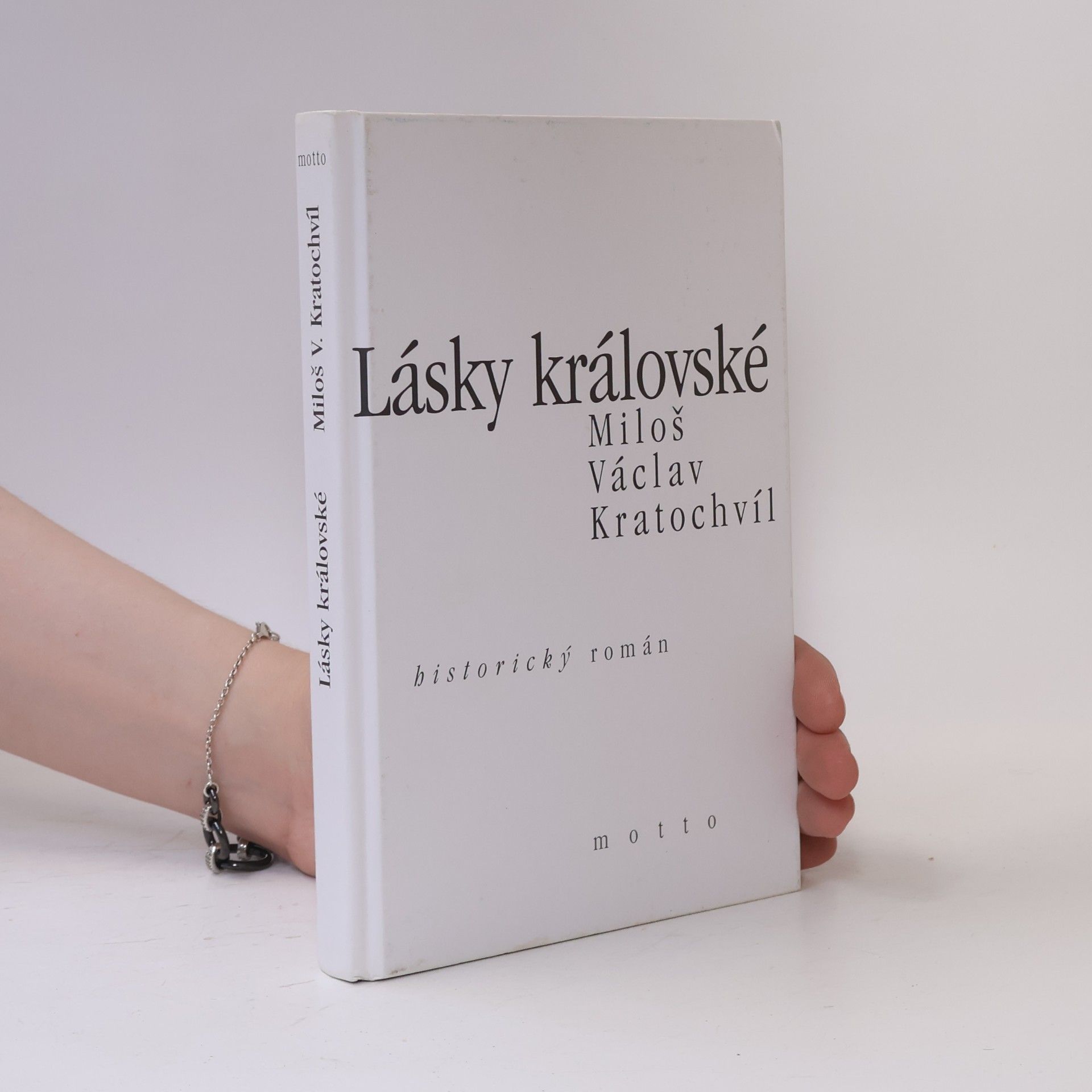 Miloš Václav Kratochvíl Lásky královské
