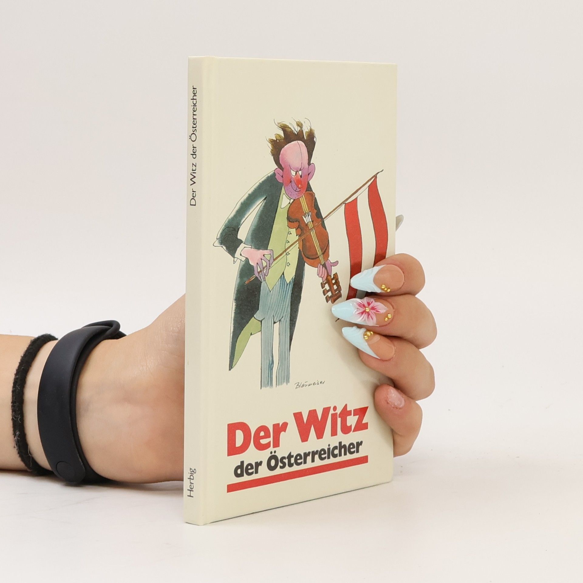 Richard Heinersdorff Der Witz der Österreicher