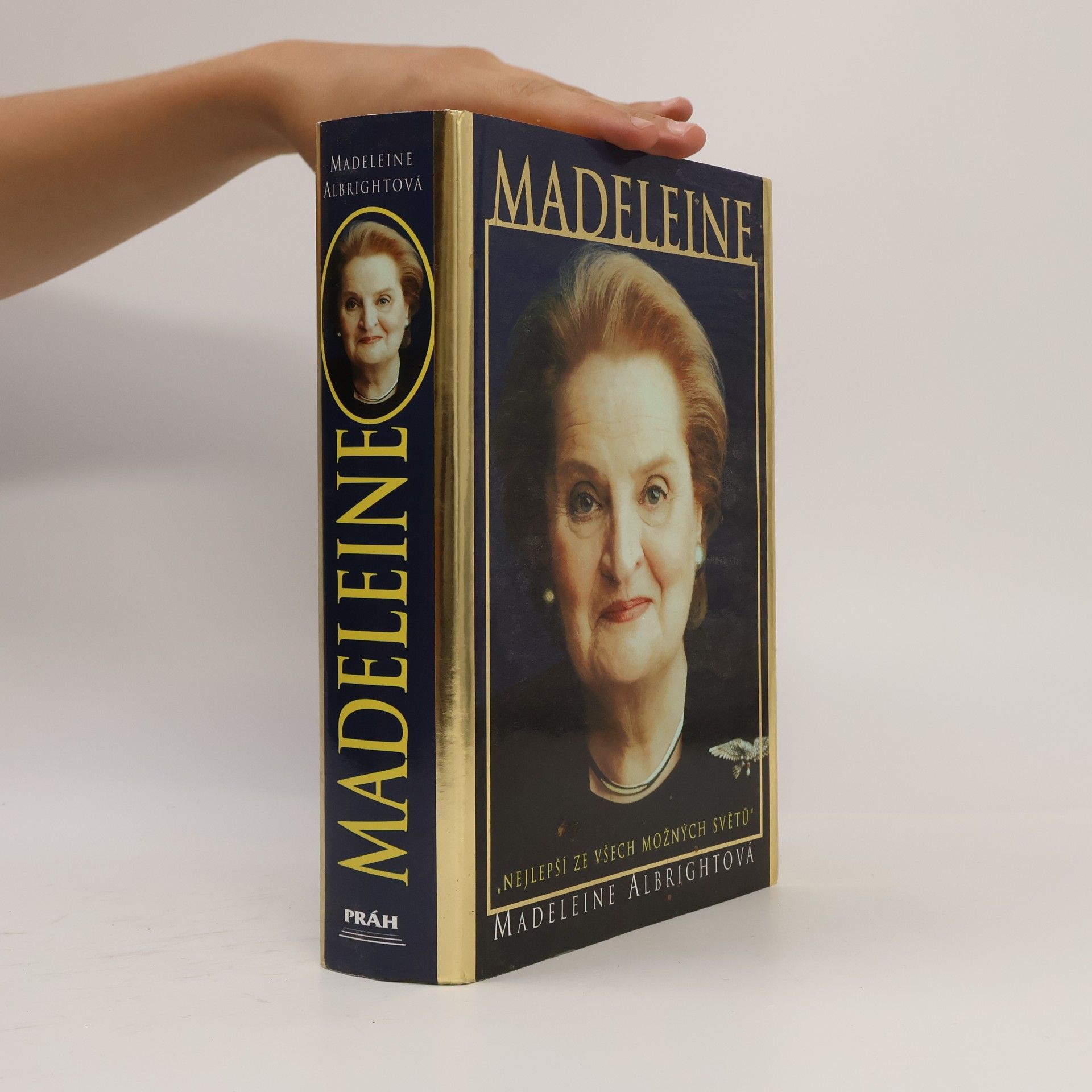 Madeleine Albright Madeleine. "Nejlepší ze všech možných světů"
