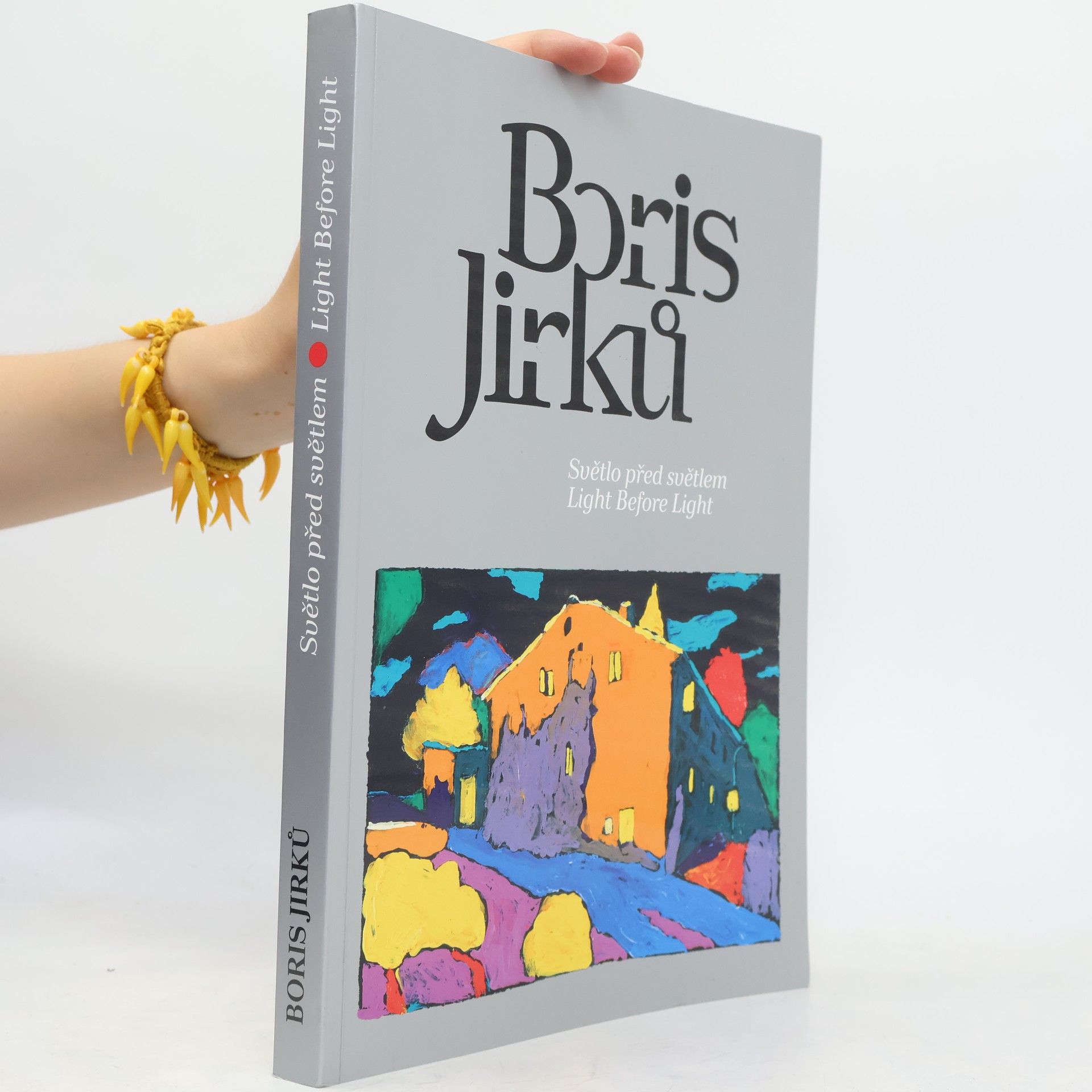 Boris Jirků Světlo před světlem