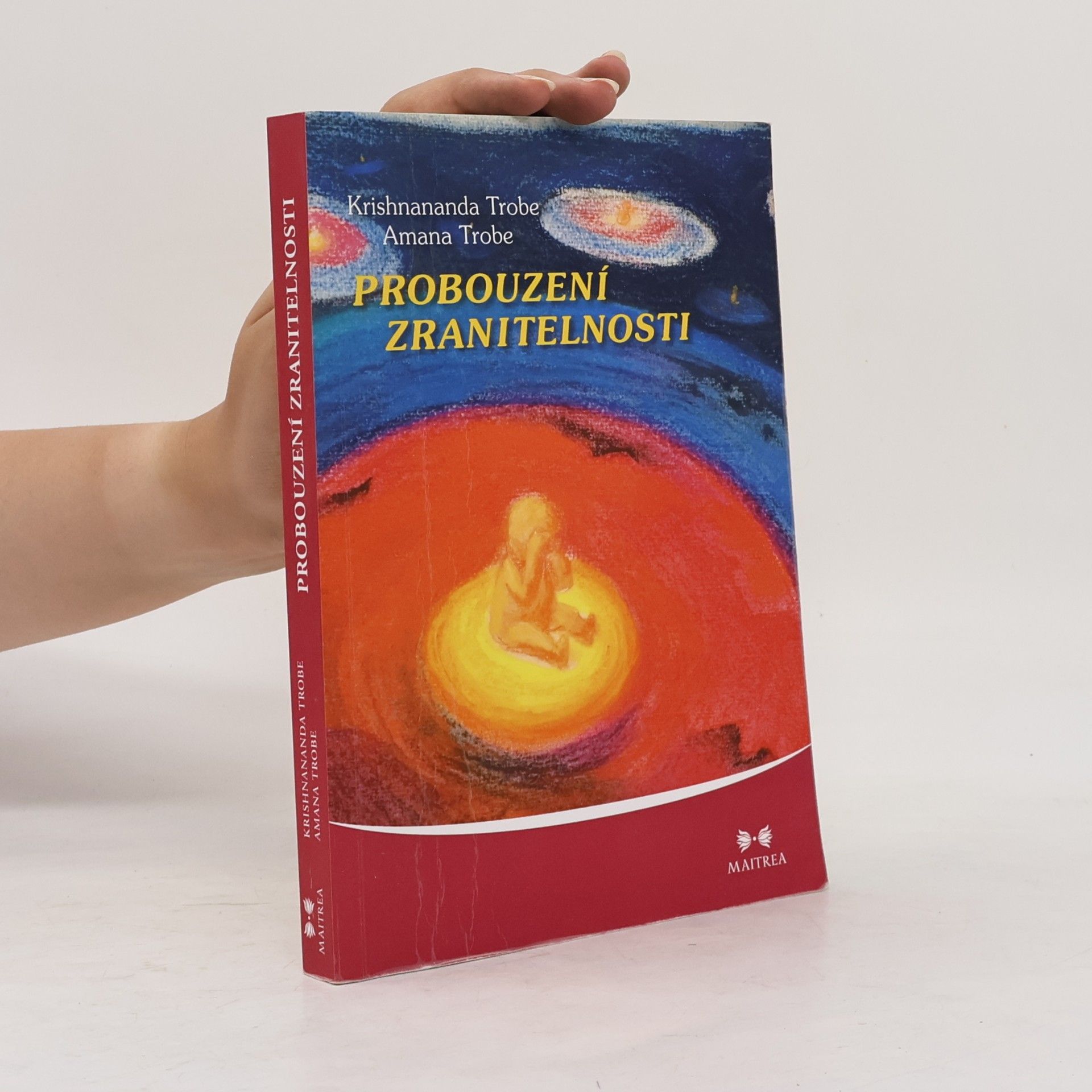 Krishnananda Trobe Probouzení zranitelnosti