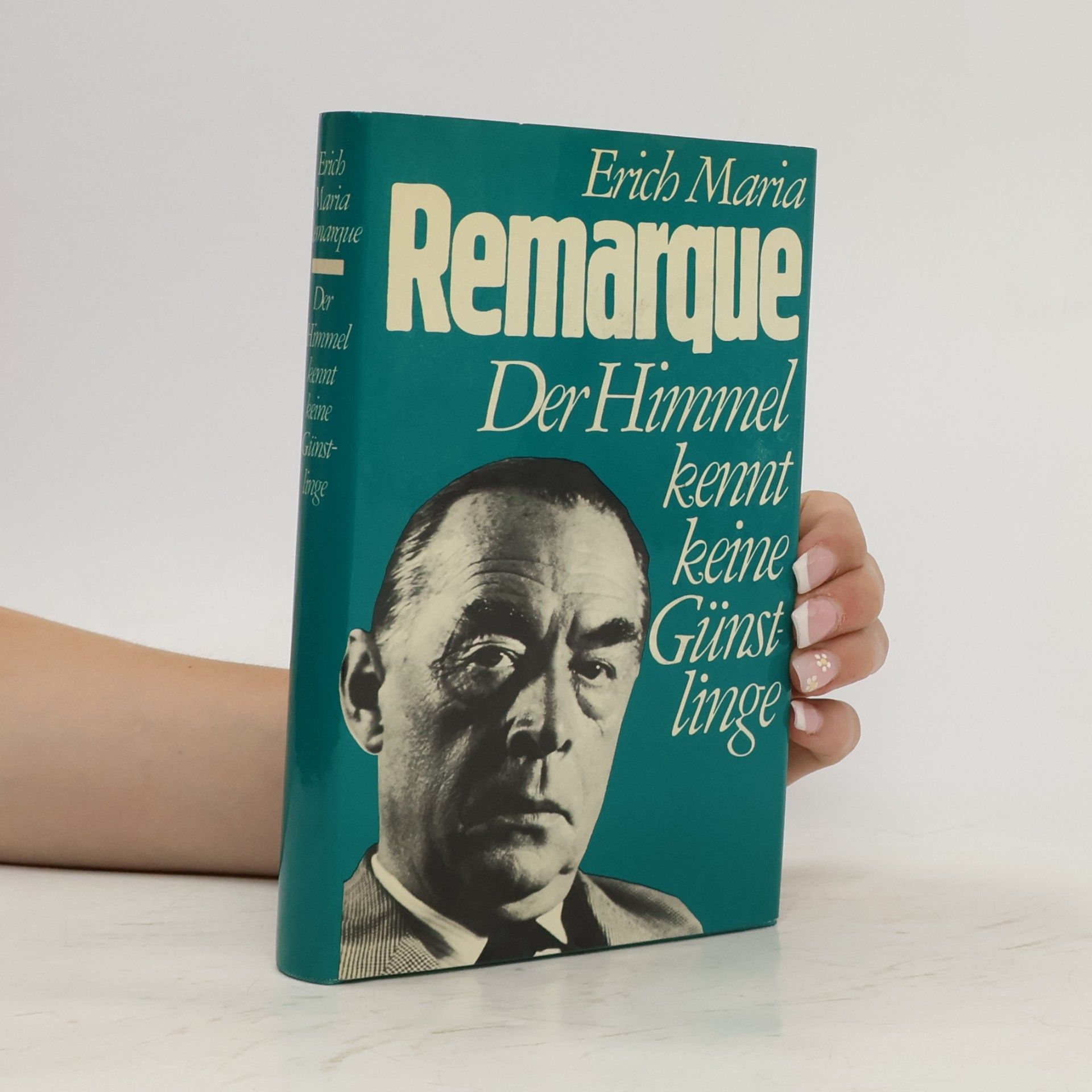 Erich Maria Remarque Der Himmel kennt keine Günstlinge