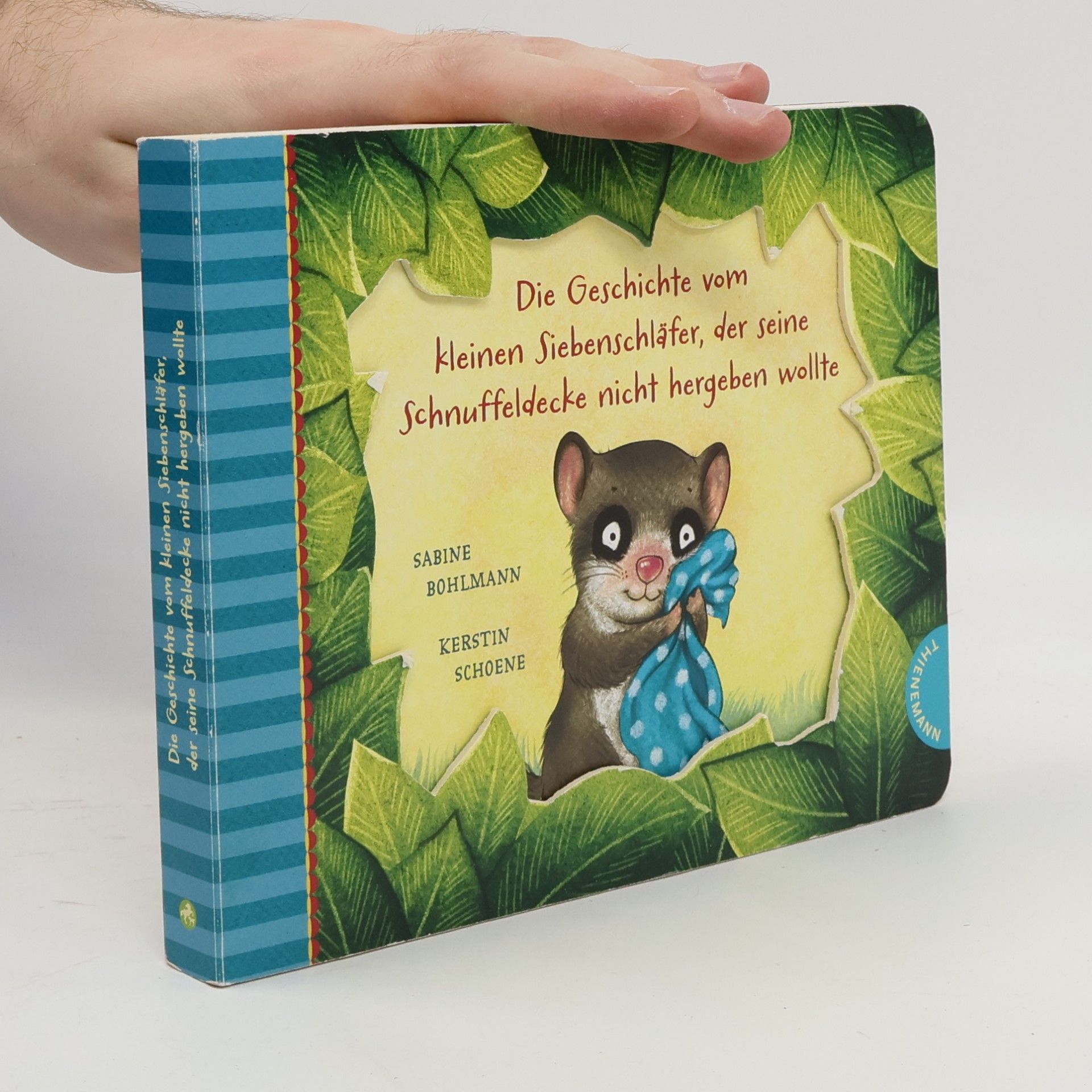 Sabine Bohlmann Die Geschichte vom kleinen Siebenschläfer, der seine Schnuffeldecke nicht hergeben wollte / Der kleine Siebenschläfer Bd.3