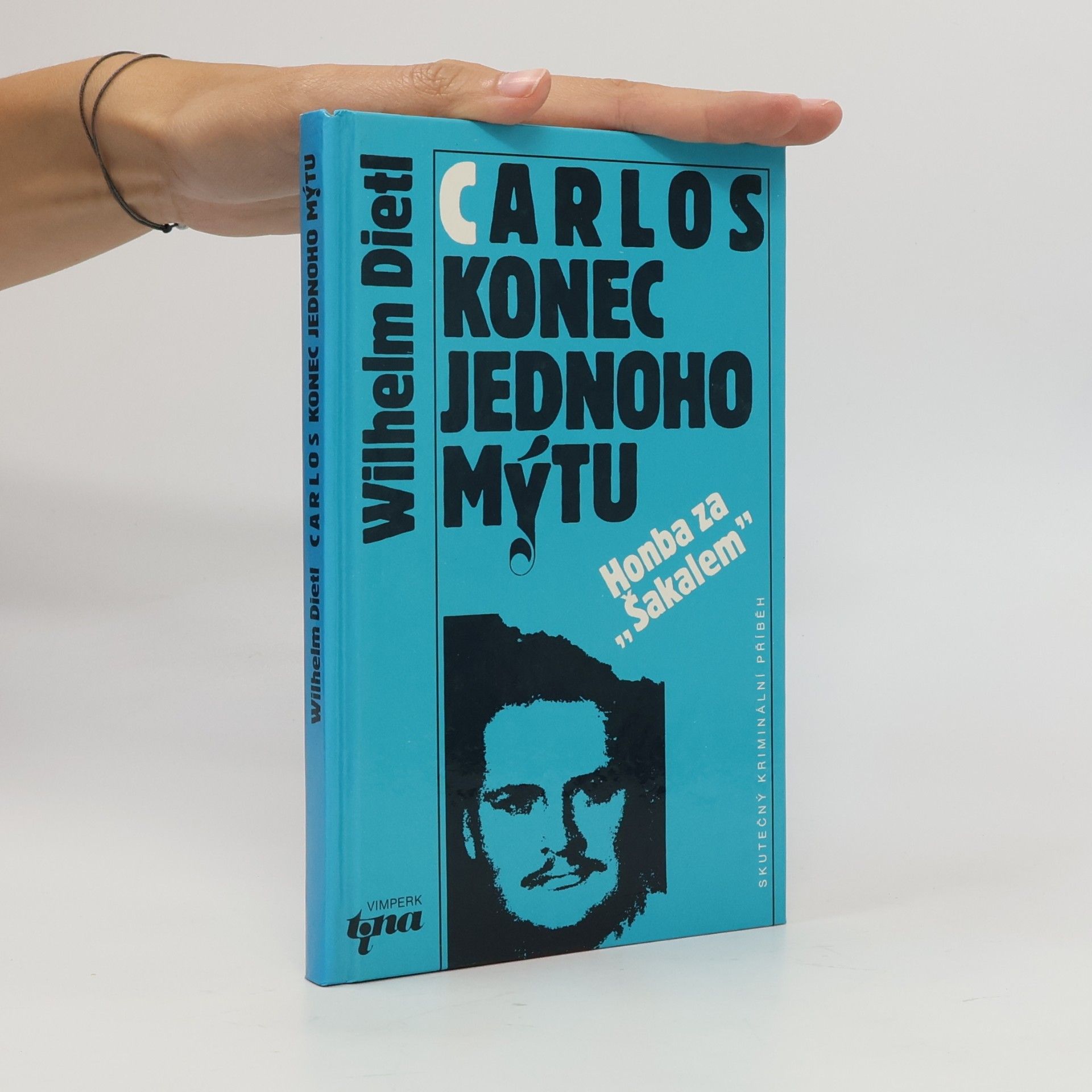 Wilhelm Dietl Carlos - konec jednoho mýtu : Honba za "Šakalem"