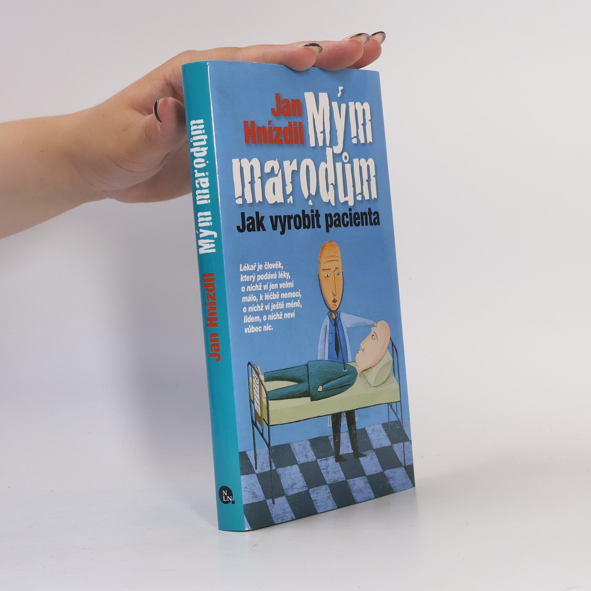 Jan Hnízdil Mým marodům