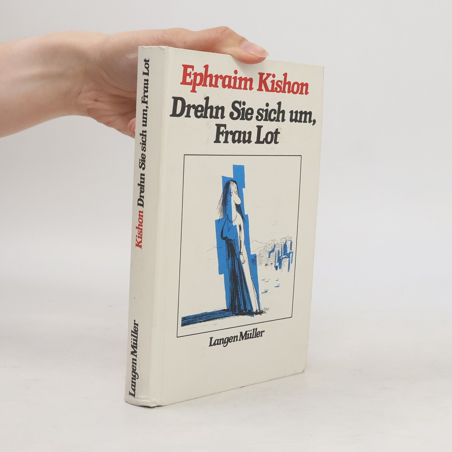 Ephraim Kishon Drehn Sie sich um, Frau Lot
