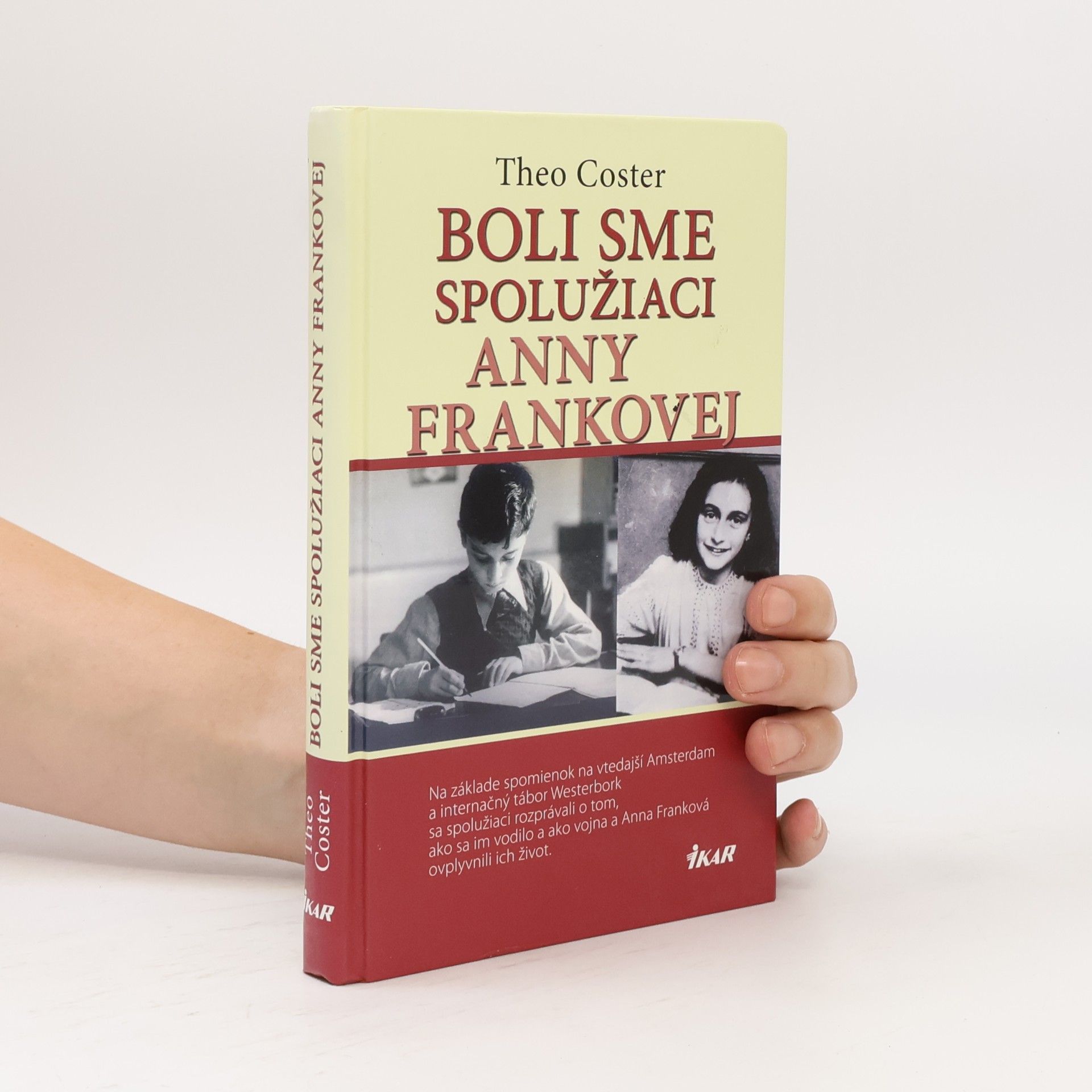 Theo Coster Boli sme spolužiaci Anny Frankovej