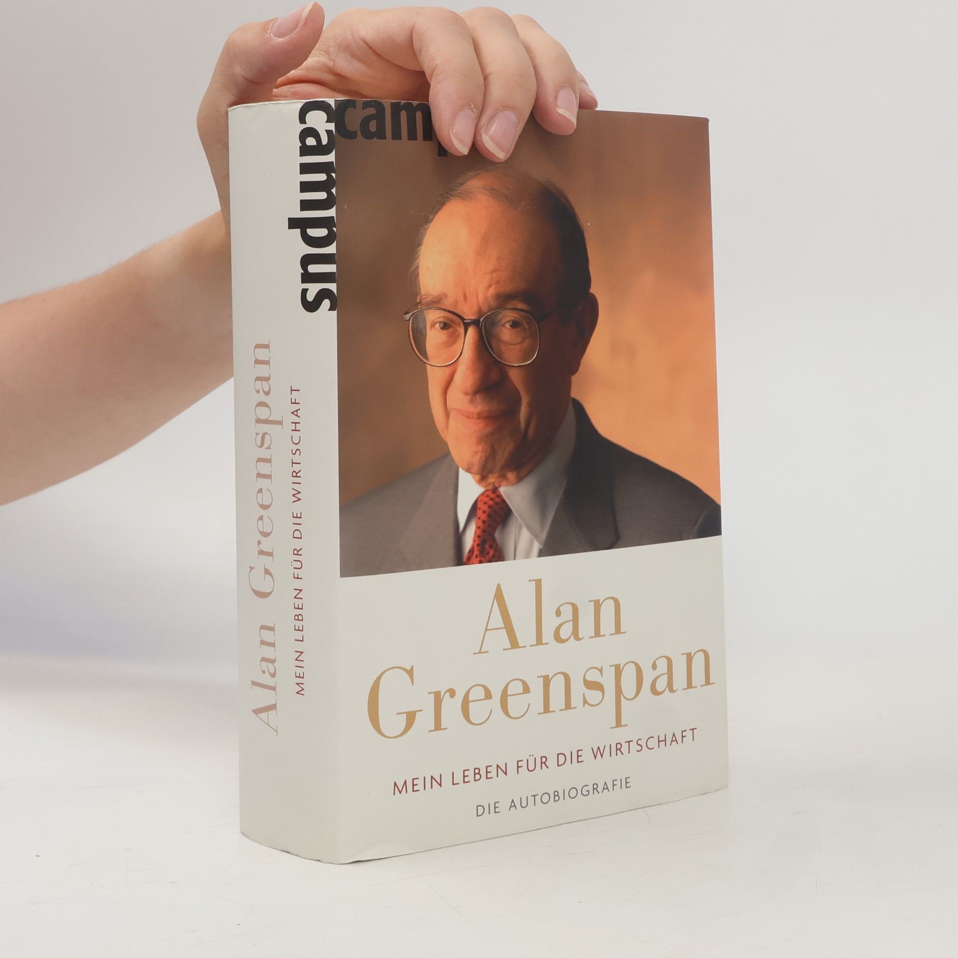 Alan Greenspan Mein Leben für die Wirtschaft