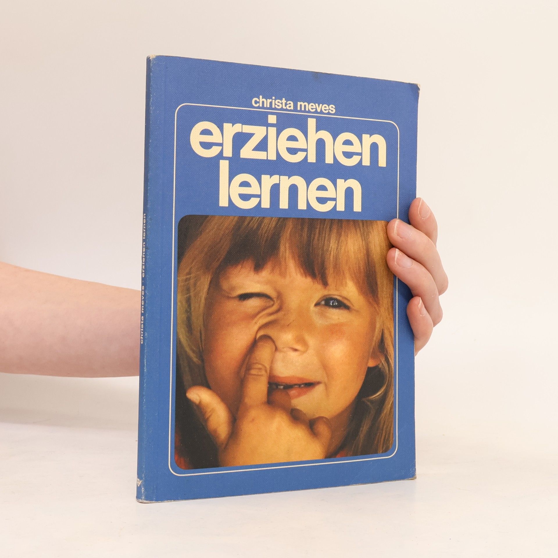 Christa Meves Erziehen lernen aus tiefenpsychologischer Sicht