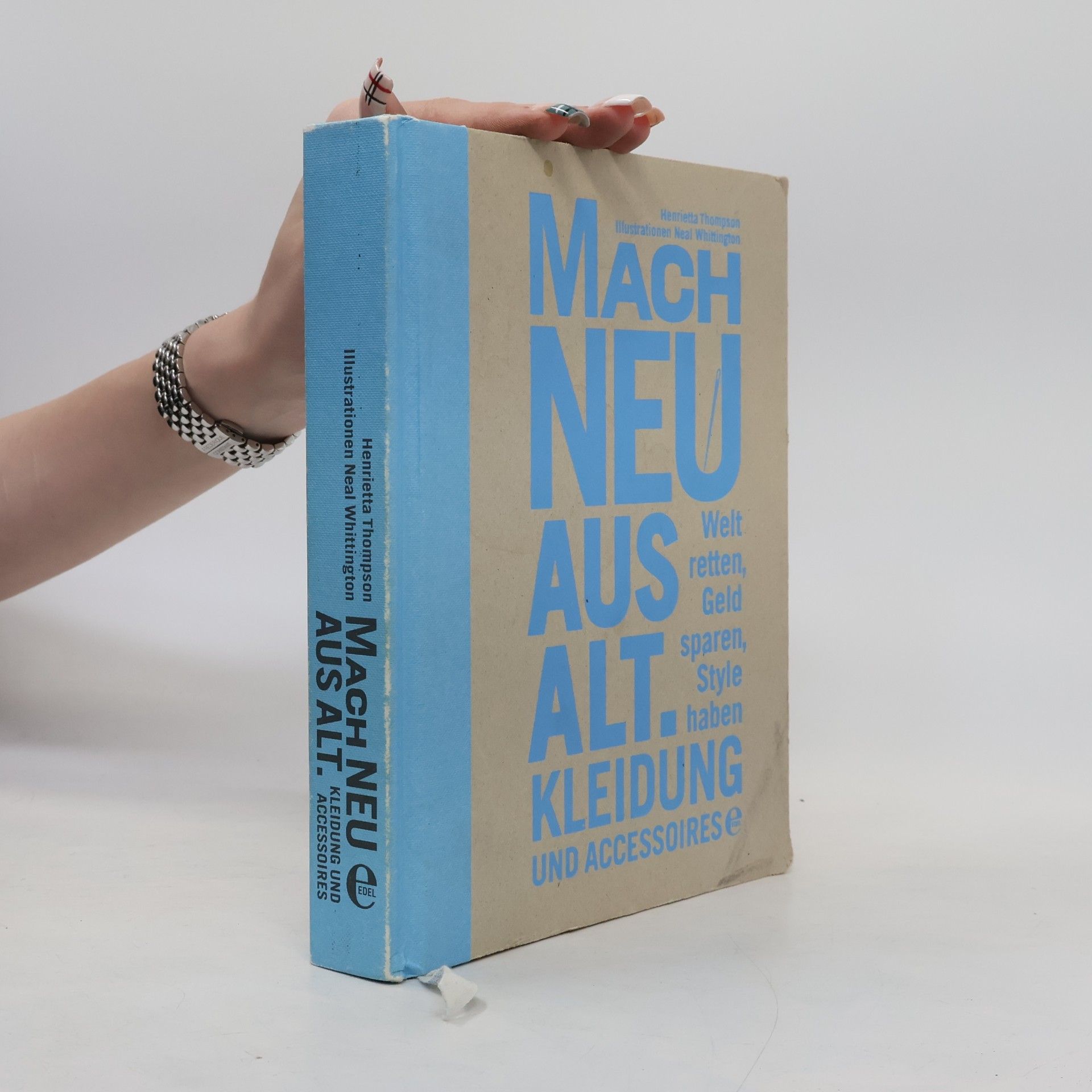 Henrietta Thompson Mach neu aus alt - Kleidung und Accessoires