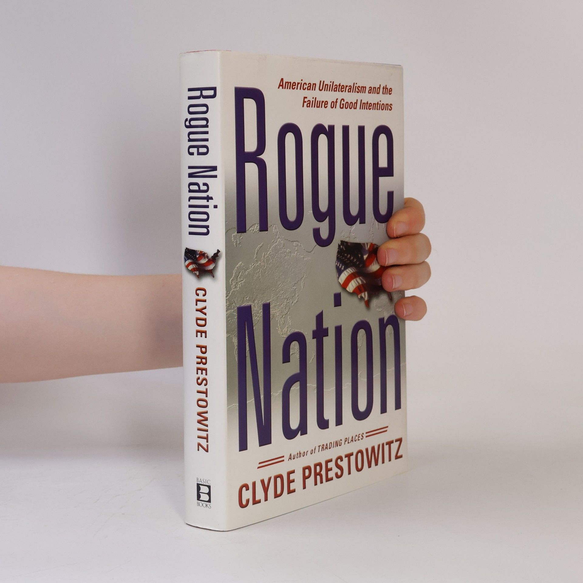 Clyde V. Prestowitz, Jr. Rogue Nation