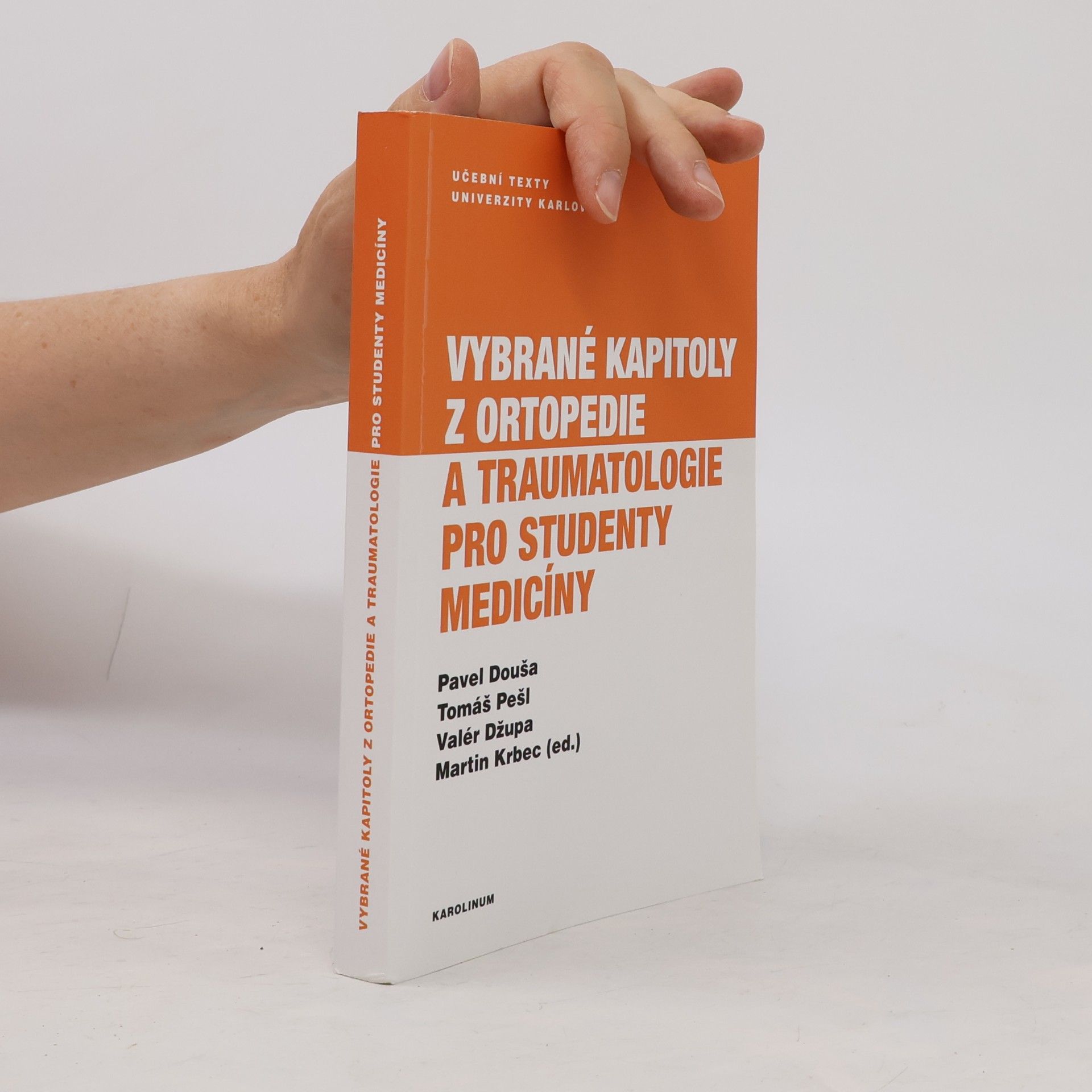 Vybrané kapitoly z ortopedie a traumatologie pro studenty medicíny