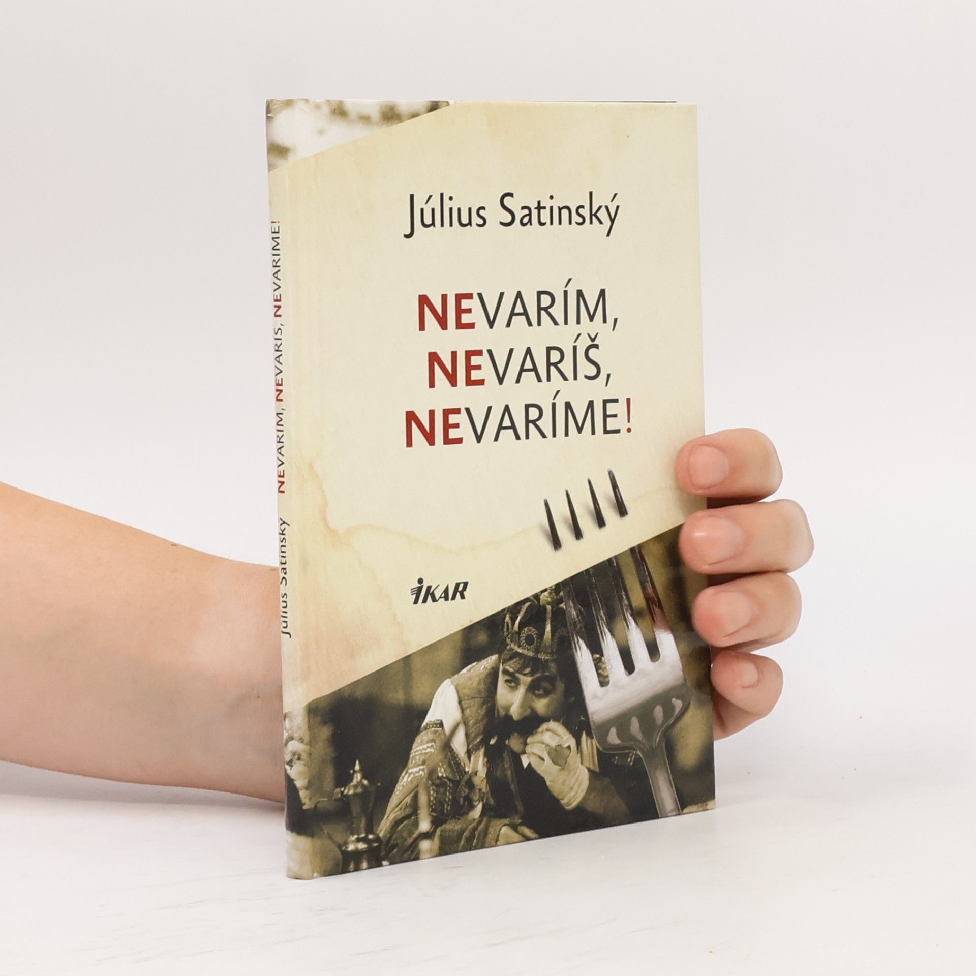 Július Satinský Nevarím, nevaríš, nevaríme!