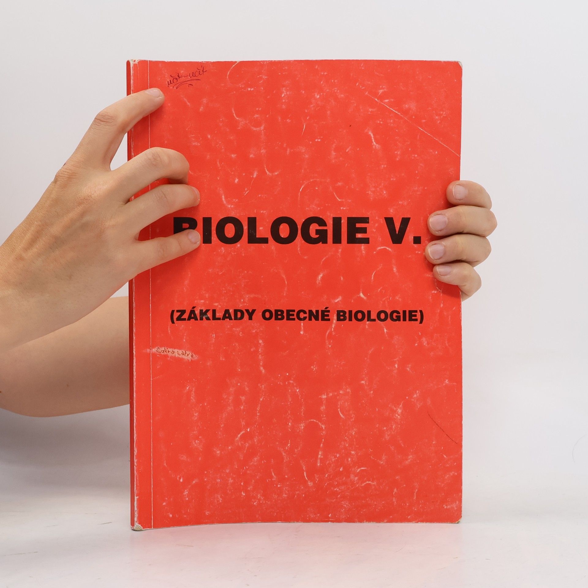 František Kislinger Biologie V. Základy obecné biologie