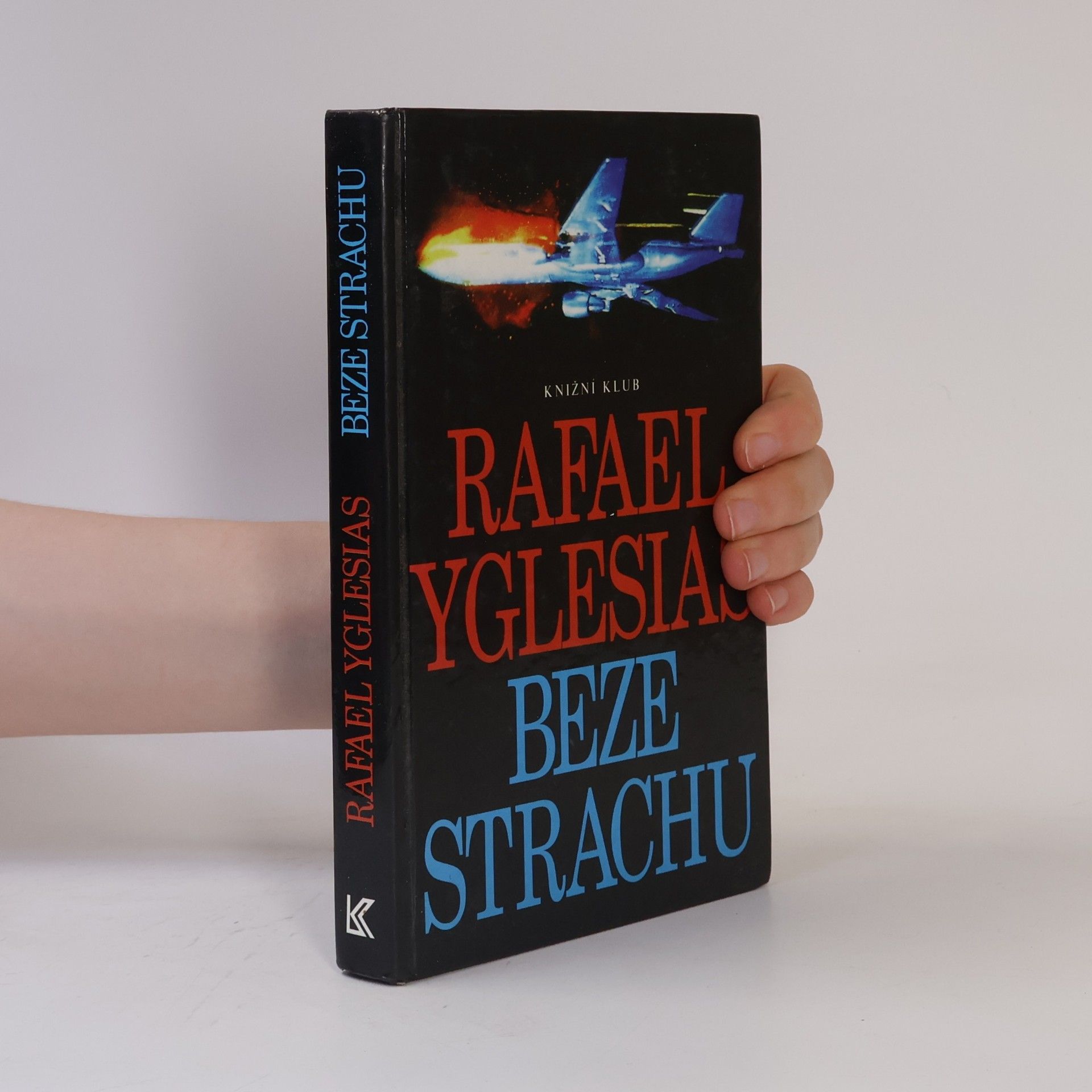 Rafael Yglesias Beze strachu