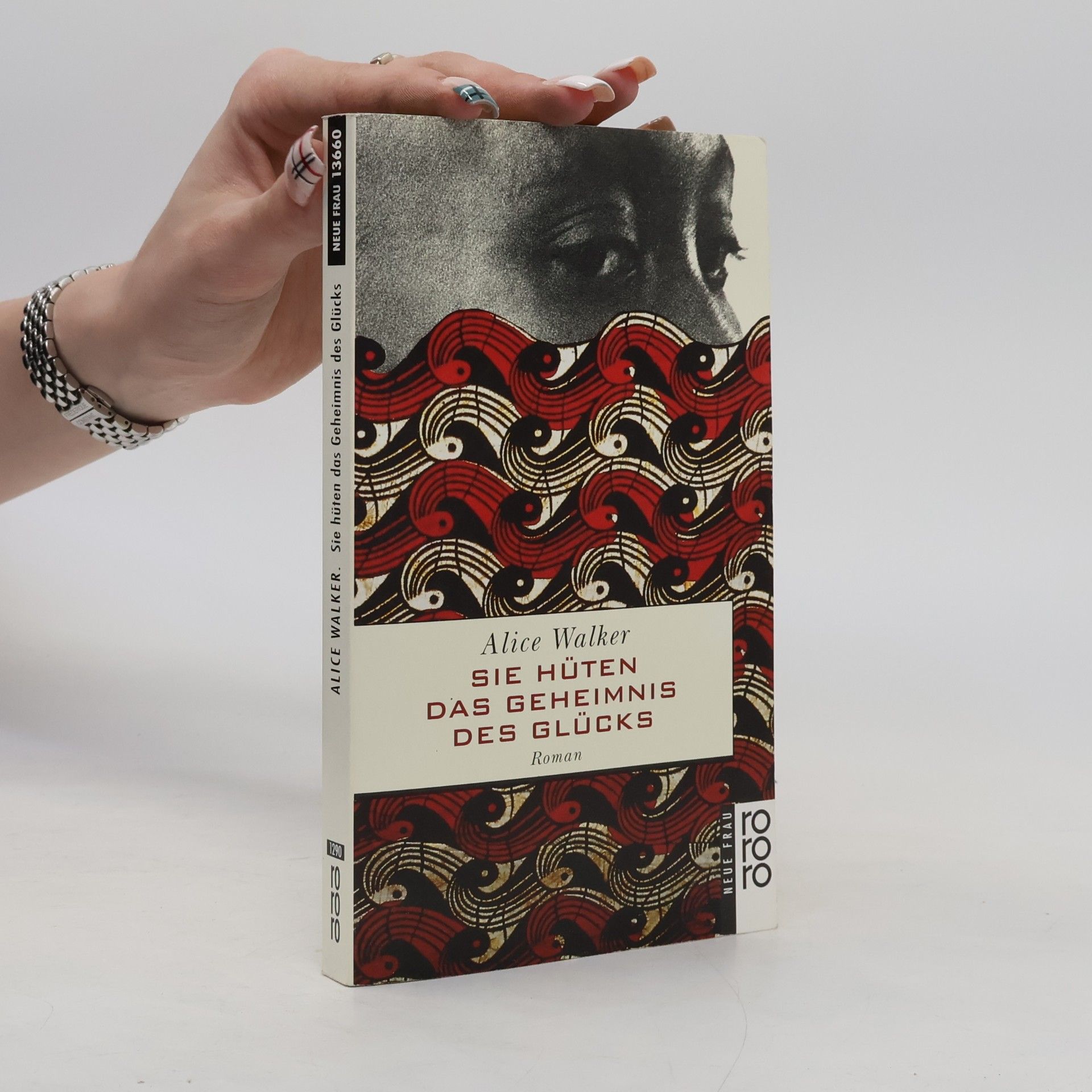 Alice Walker Sie huten das Geheimnis des Glucks