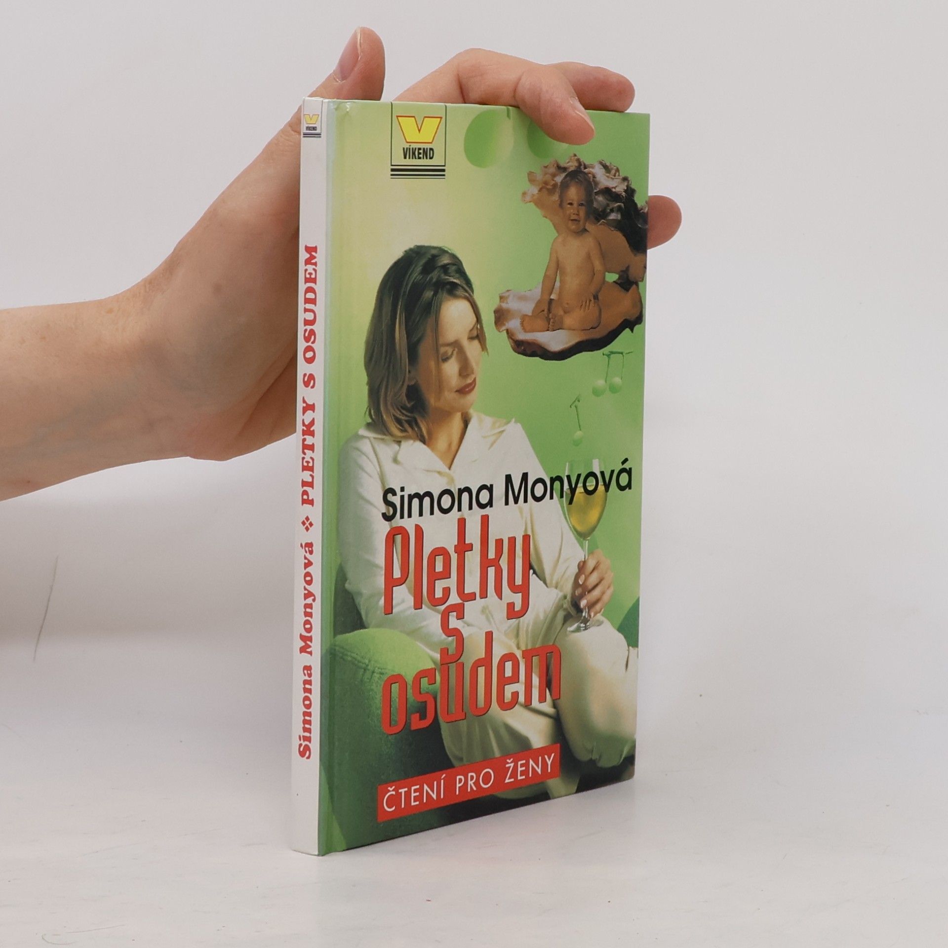 Simona Monyová Pletky s osudem