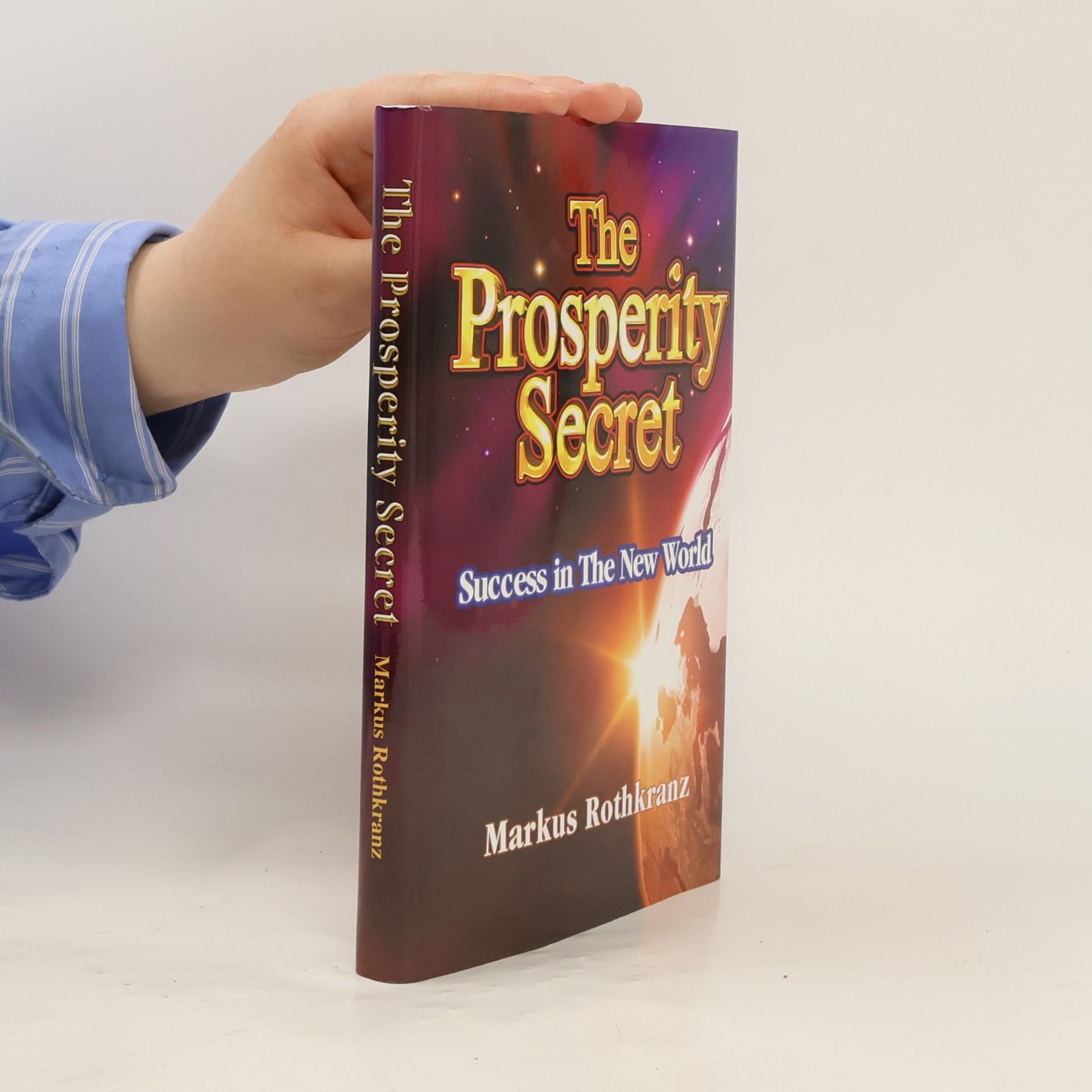 Markus Rothkranz The Prosperity Secret